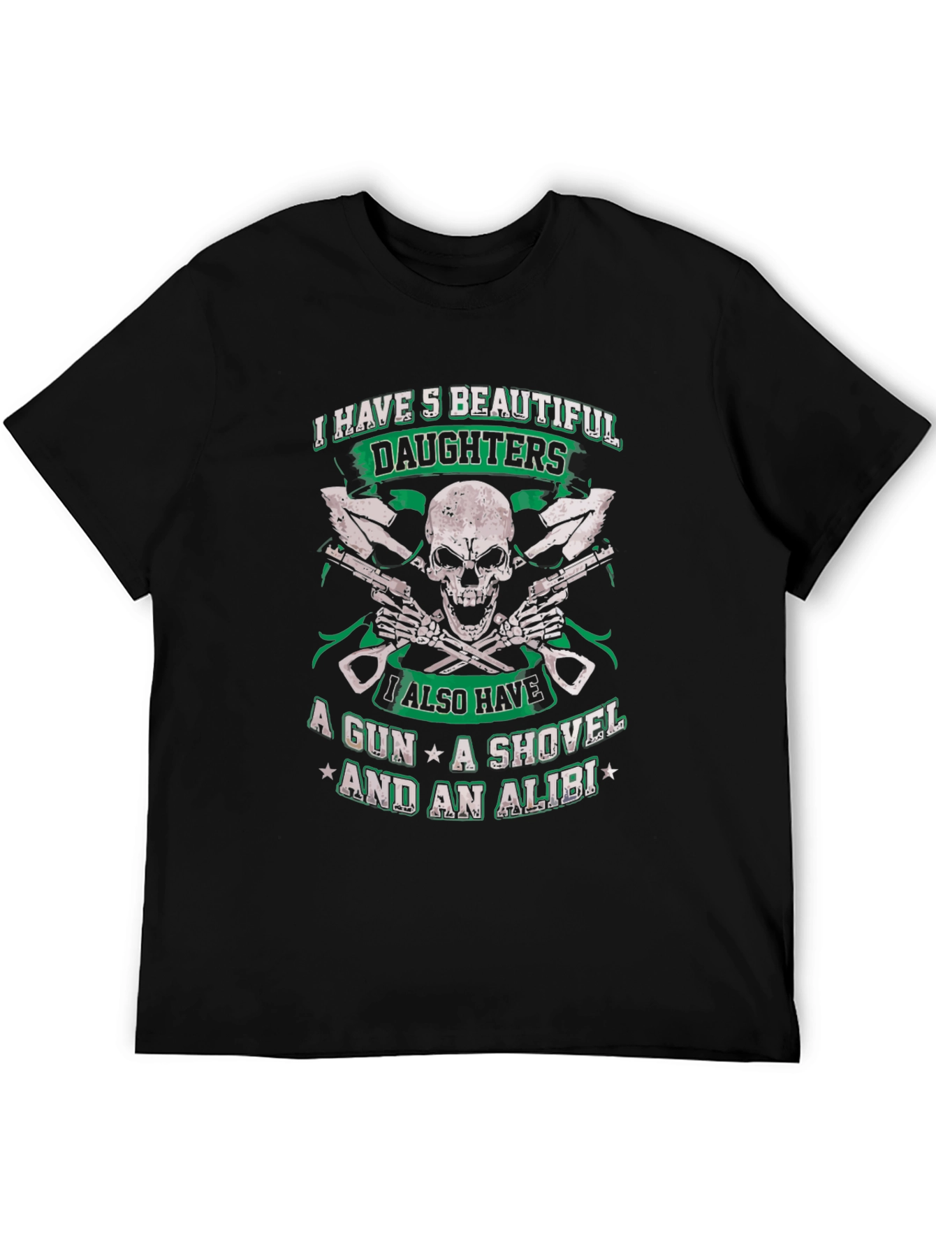 I Have 5 Beautiful Daughters T-Shirt