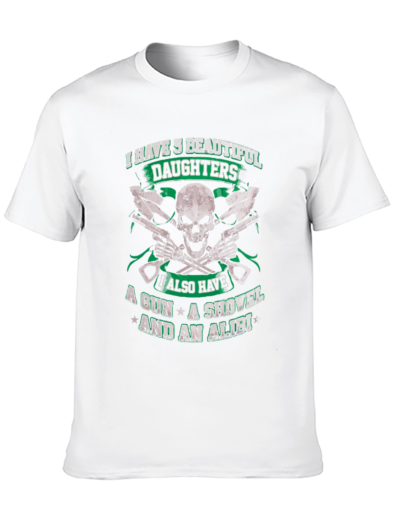 I Have 5 Beautiful Daughters T-Shirt