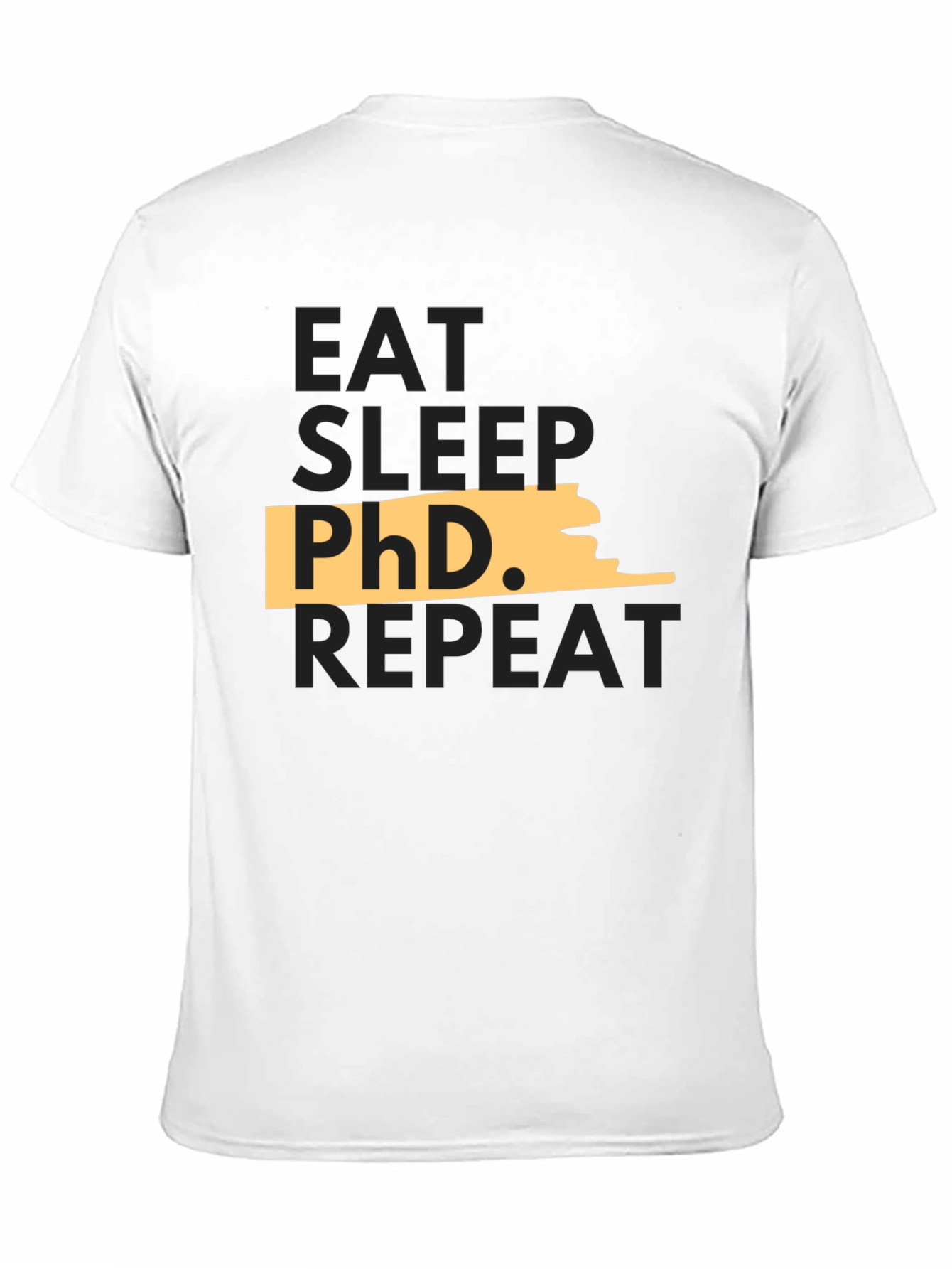 Eat Sleep PhD Repeat Black T-Shirt