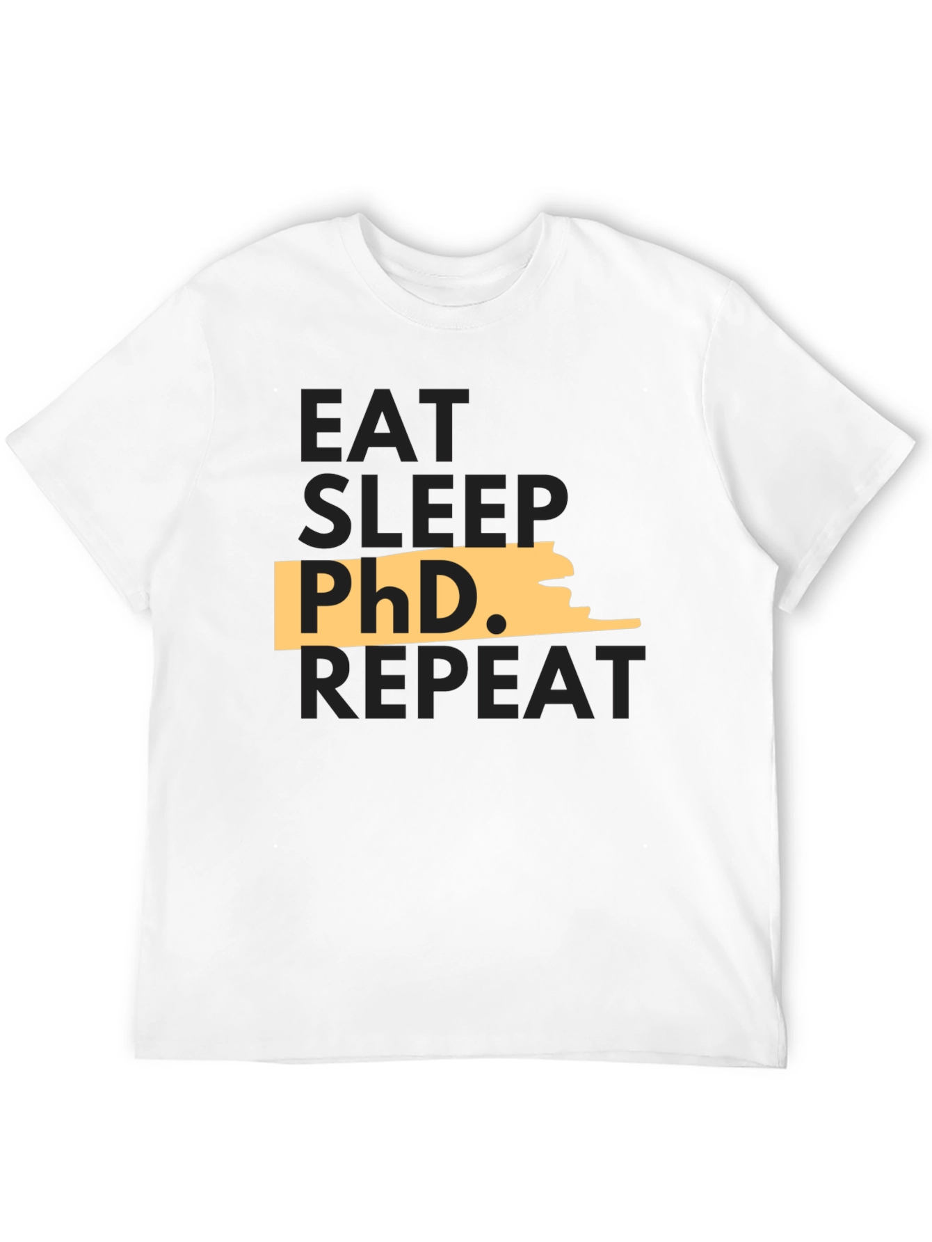 Eat Sleep PhD Repeat Black T-Shirt