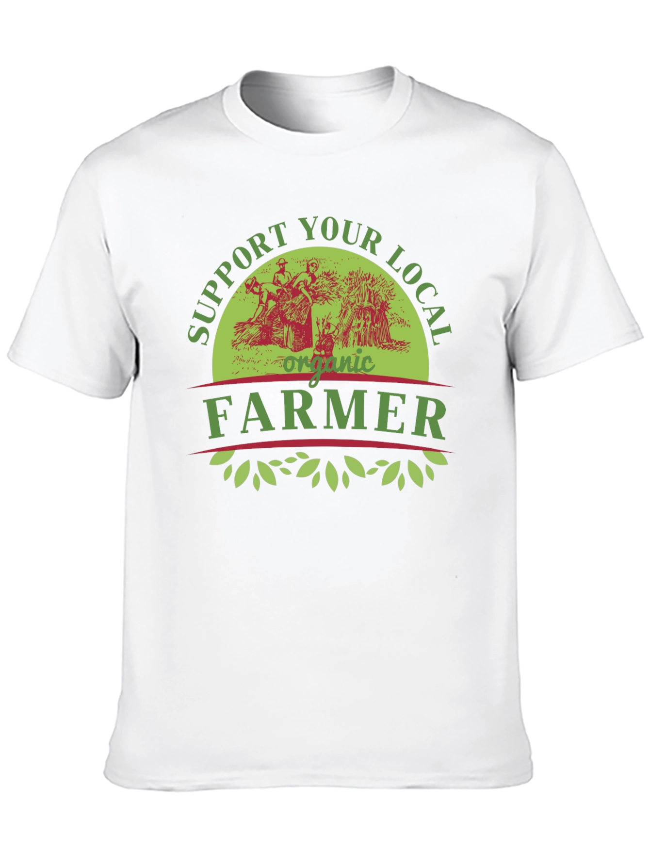 Support Your Local Organic Farmer T-Shirt