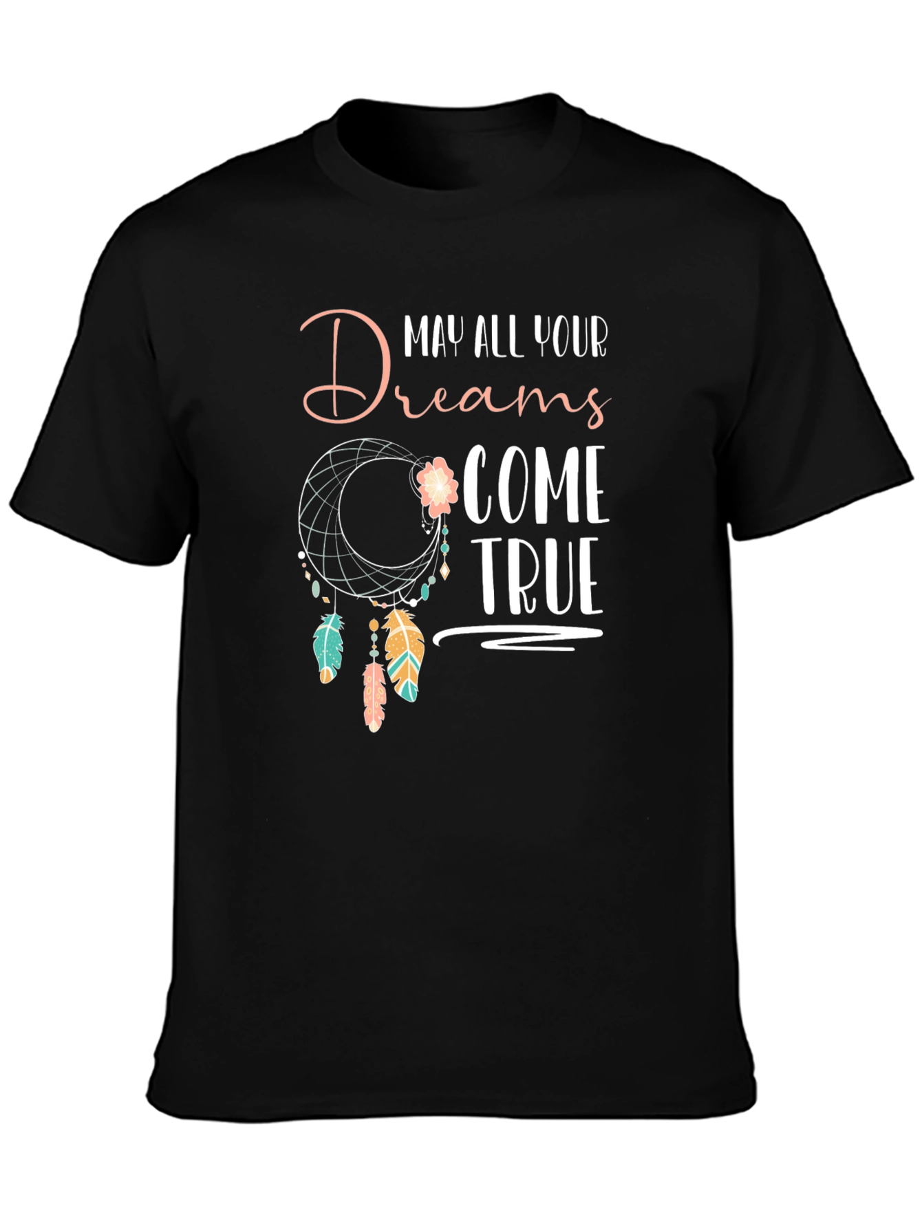 Dreamcatcher T-Shirt - May All Your Dreams Come True