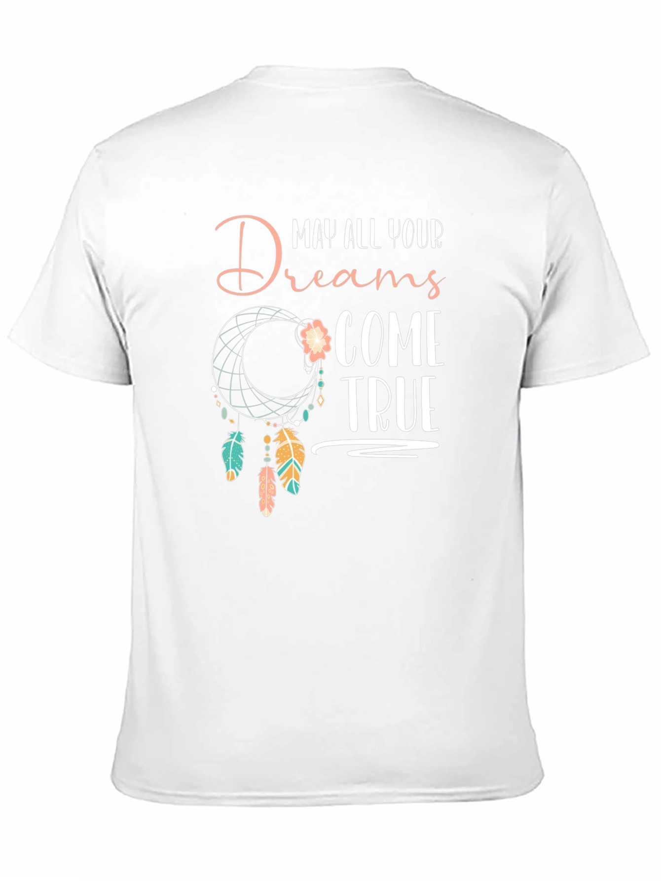 Dreamcatcher T-Shirt - May All Your Dreams Come True