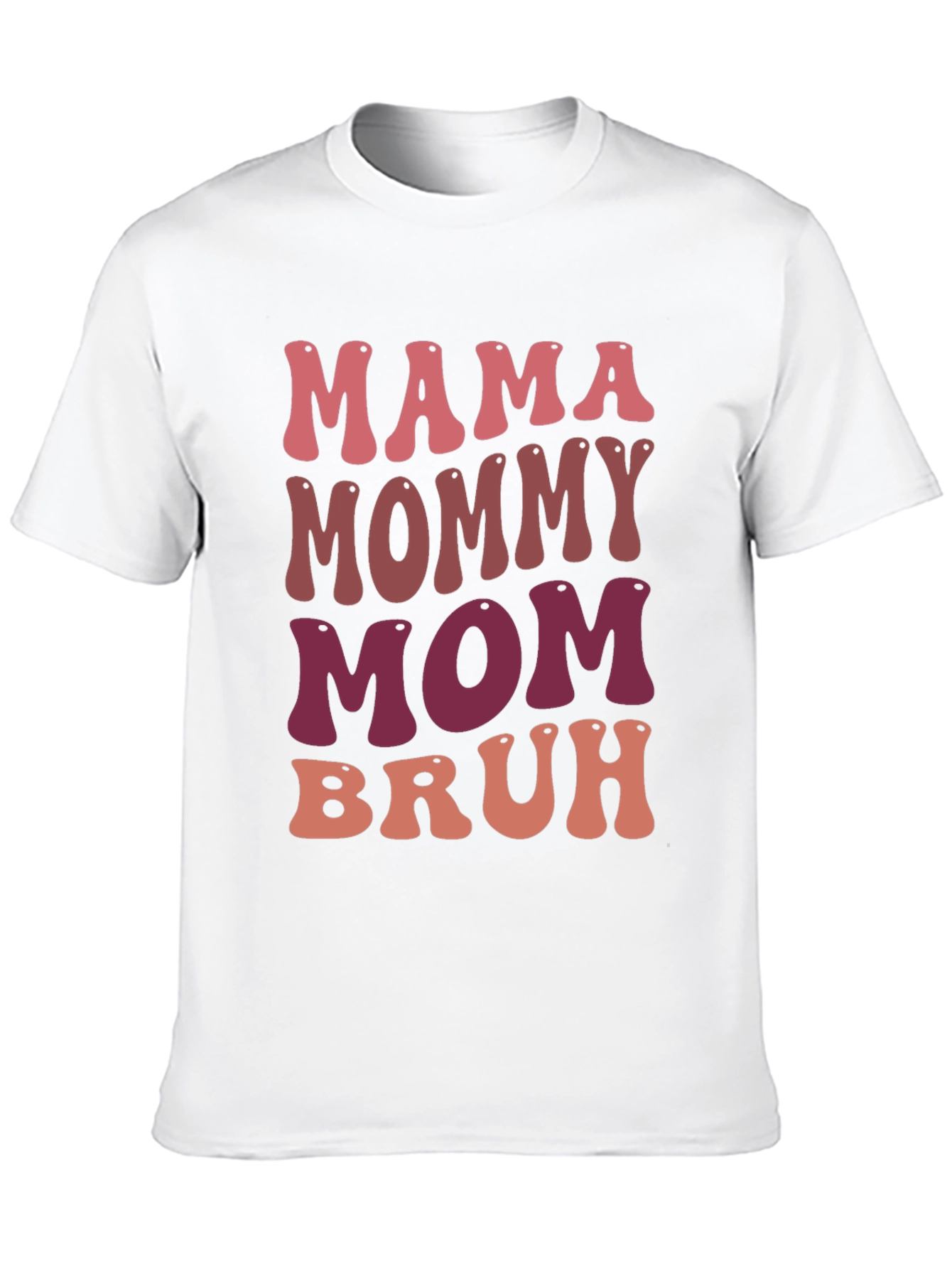 Mama Mommy Mom Bruh Graphic Tee