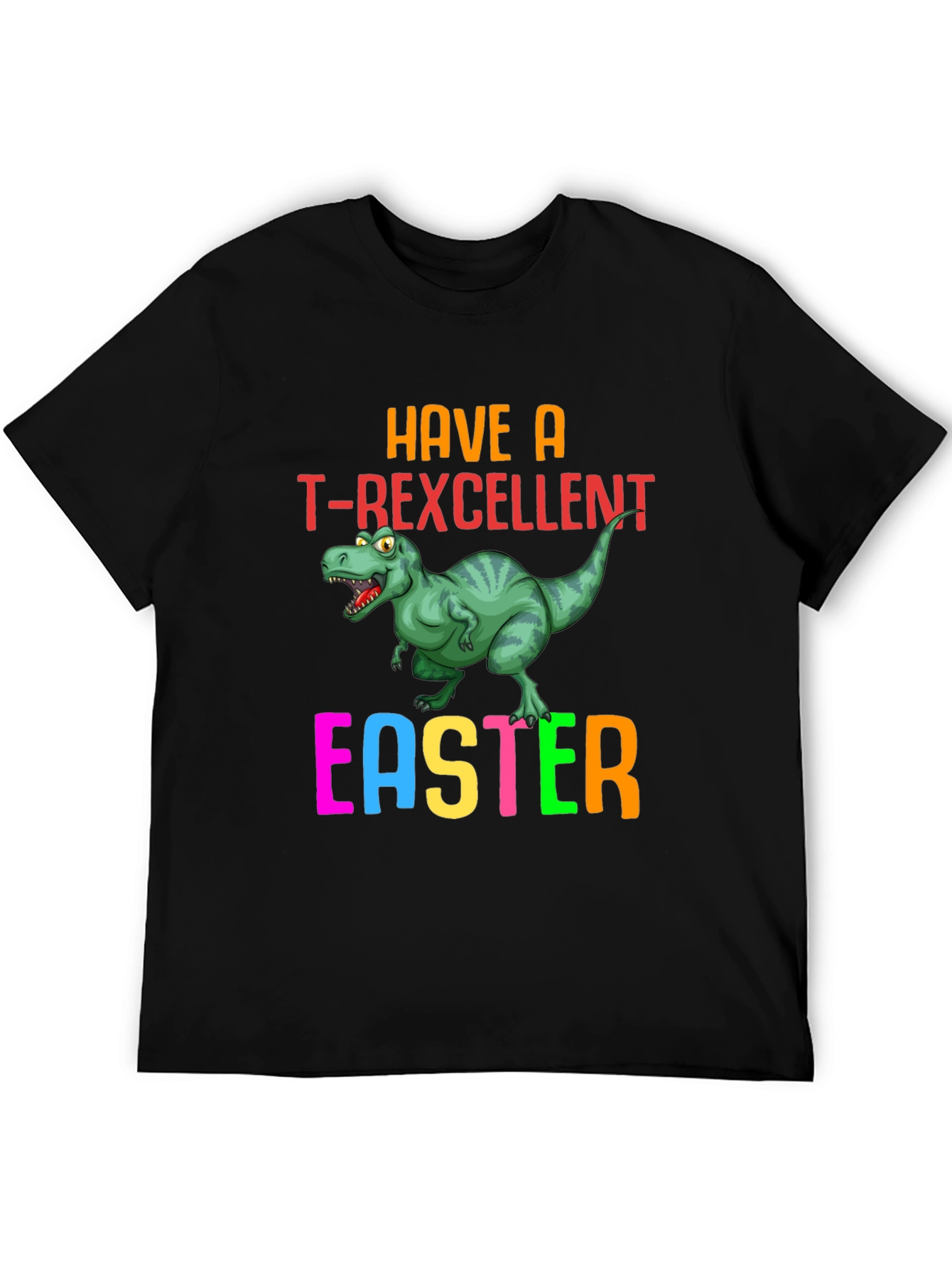 Have a T-Rexcellent Easter T-Shirt