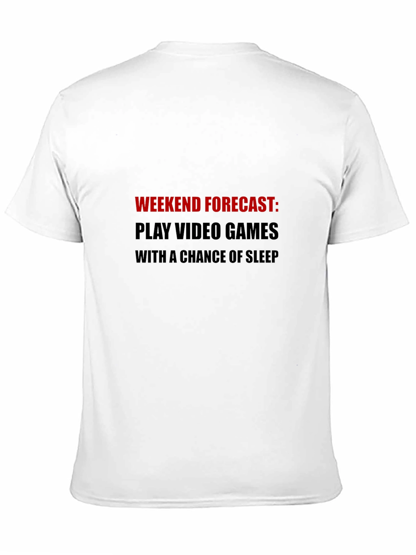 Gamers Weekend Forecast T-Shirt