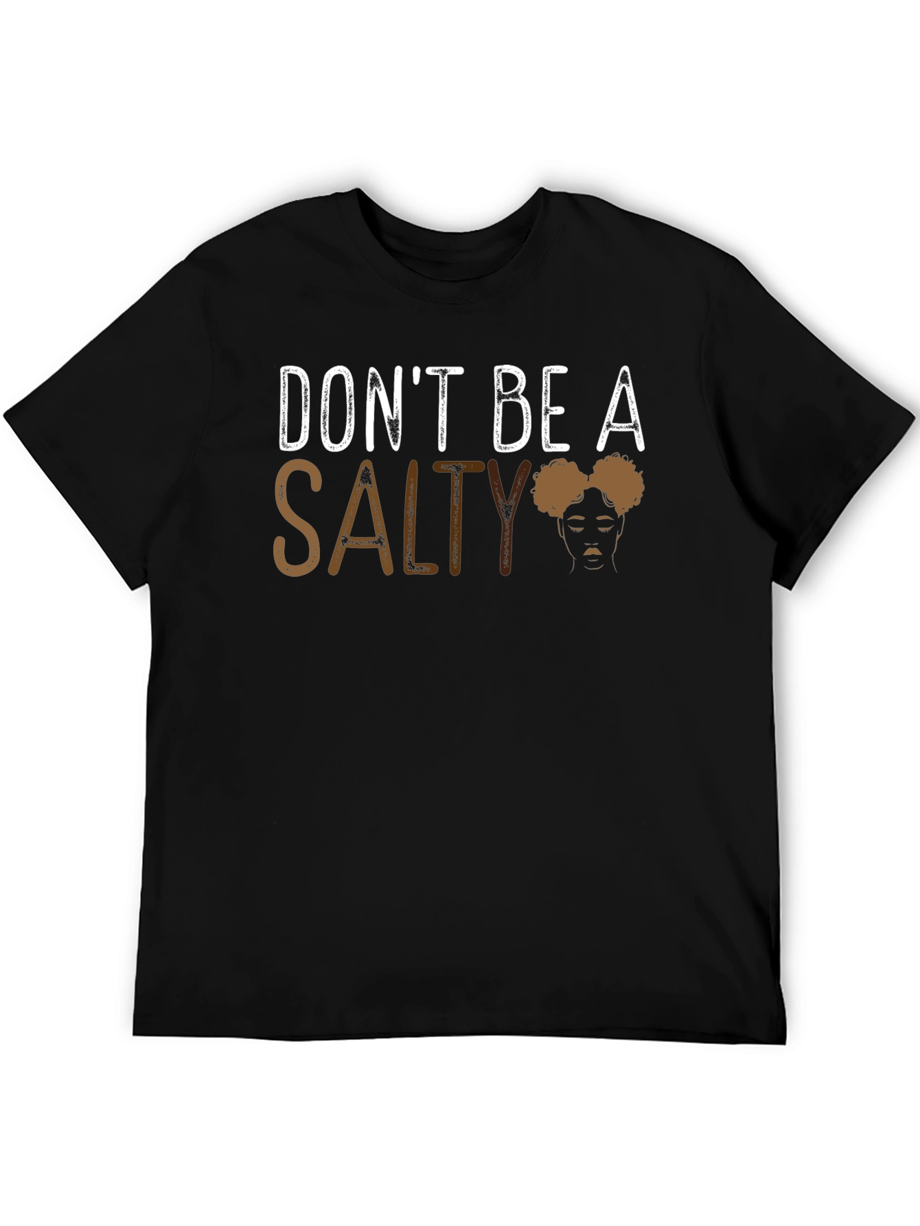 Dont Be Salty Graphic Tee - Unisex Cotton T-Shirt
