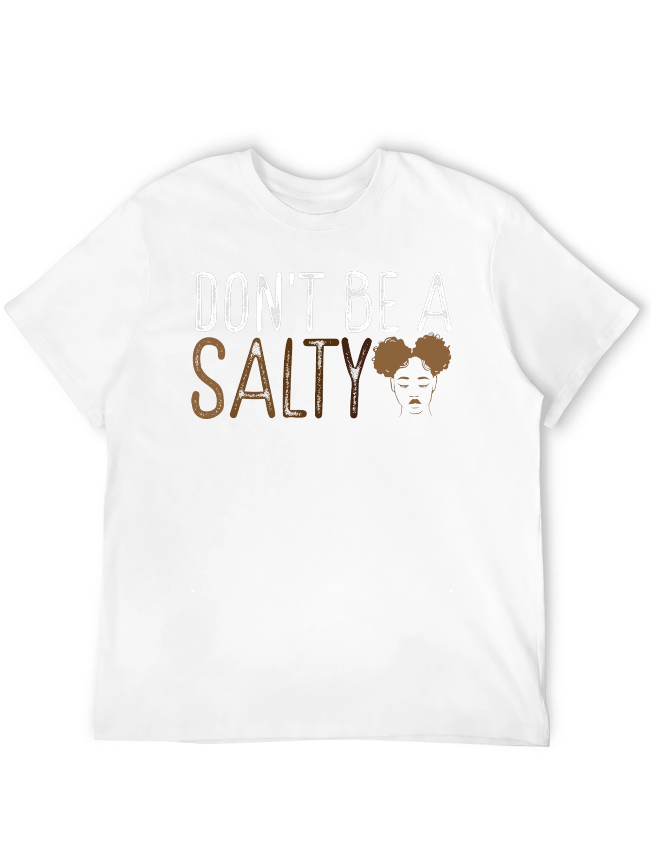 Dont Be Salty Graphic Tee - Unisex Cotton T-Shirt