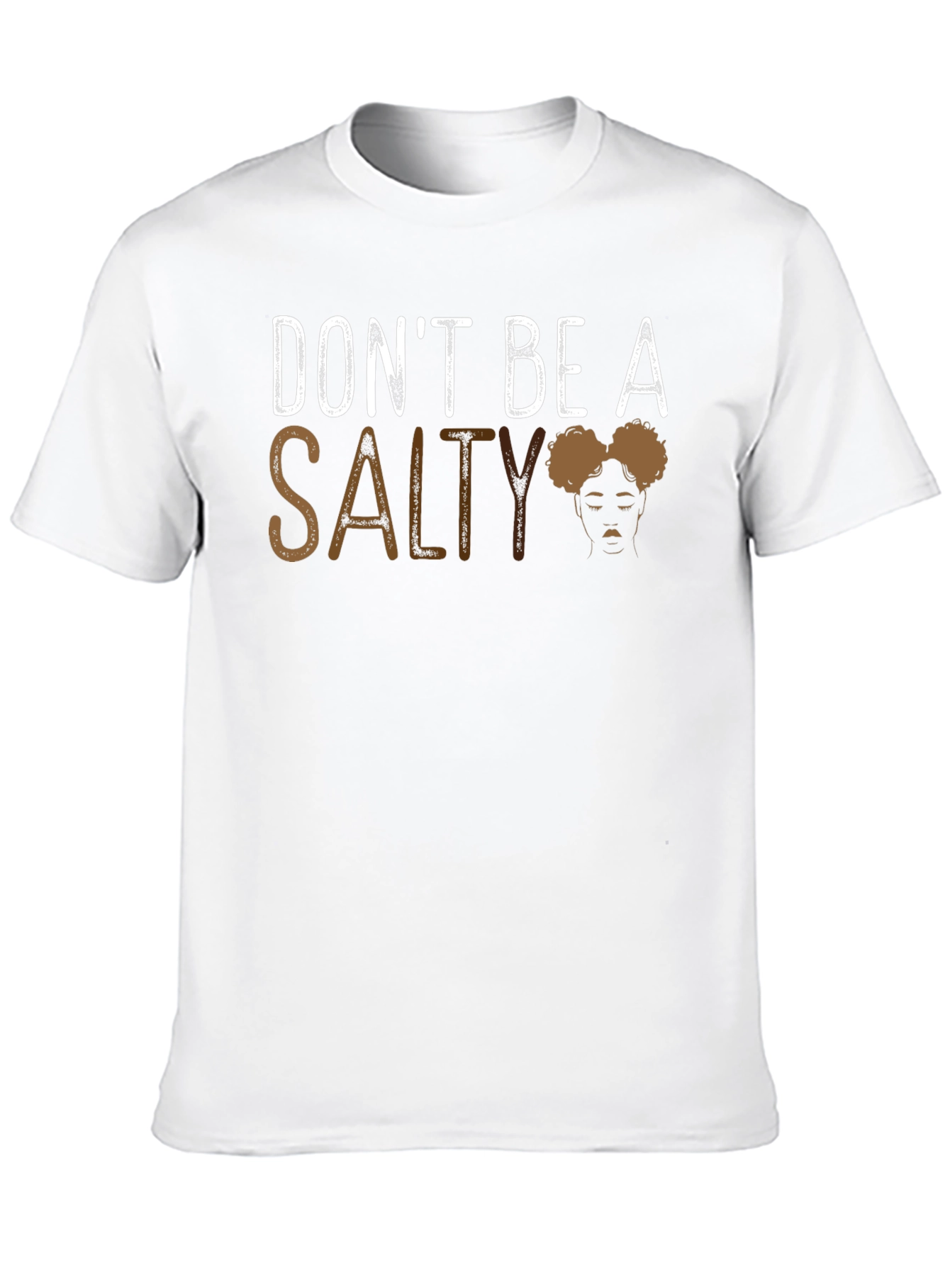 Dont Be Salty Graphic Tee - Unisex Cotton T-Shirt