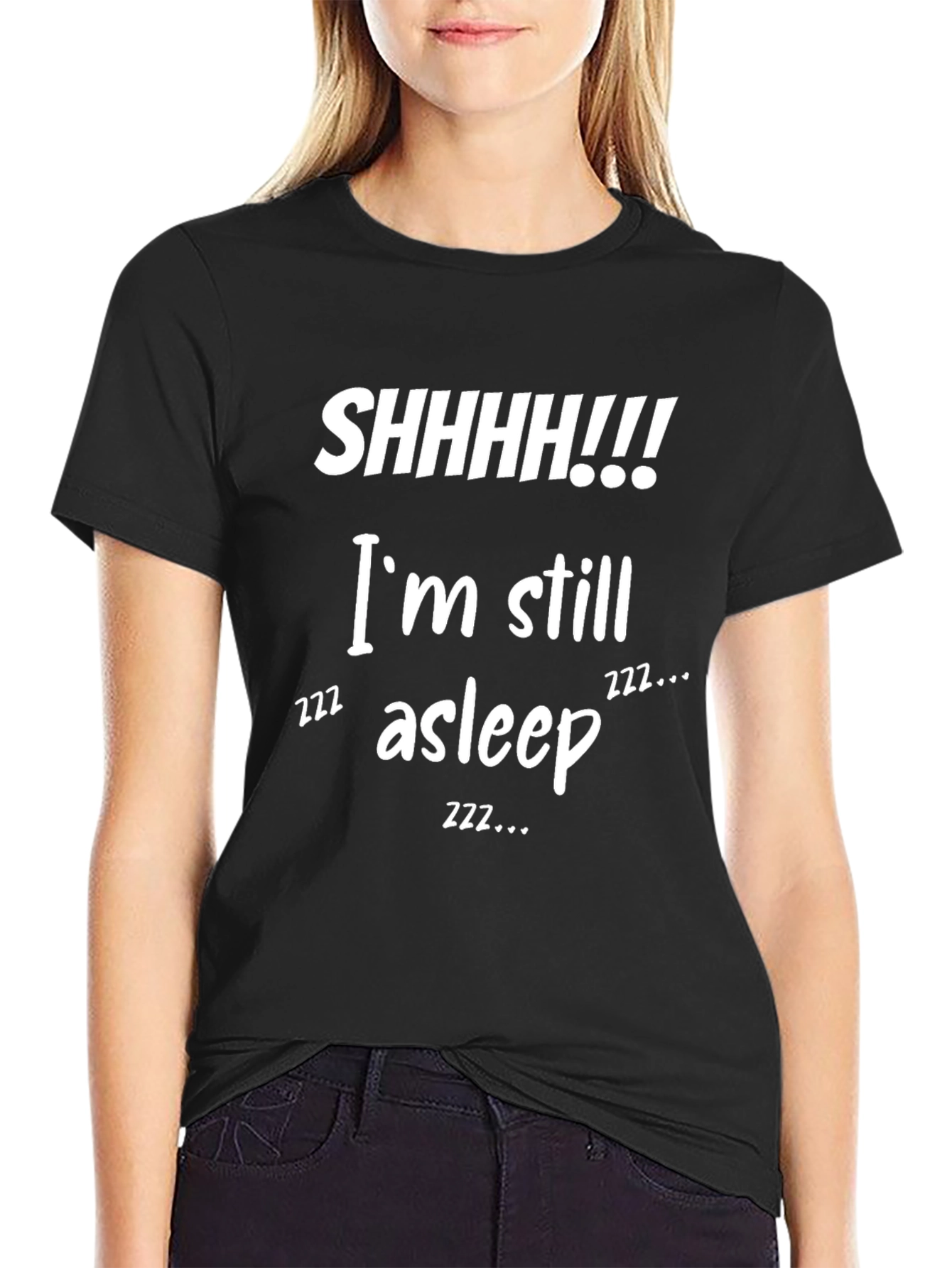 Funny SHHHH!!! Im Still Asleep Graphic T-Shirt
