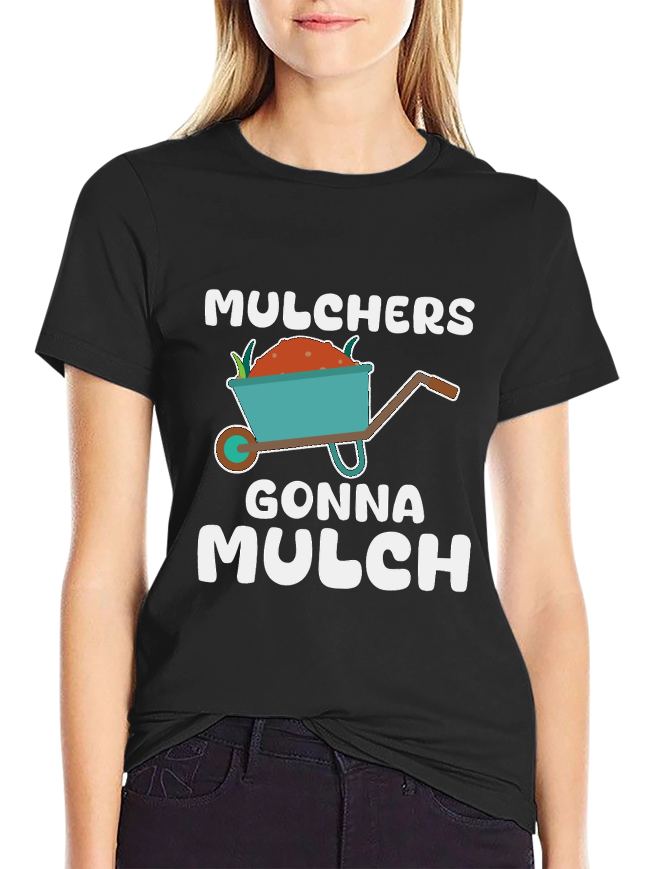 Mulchers Gonna Mulch T-Shirt - Gardening Humor