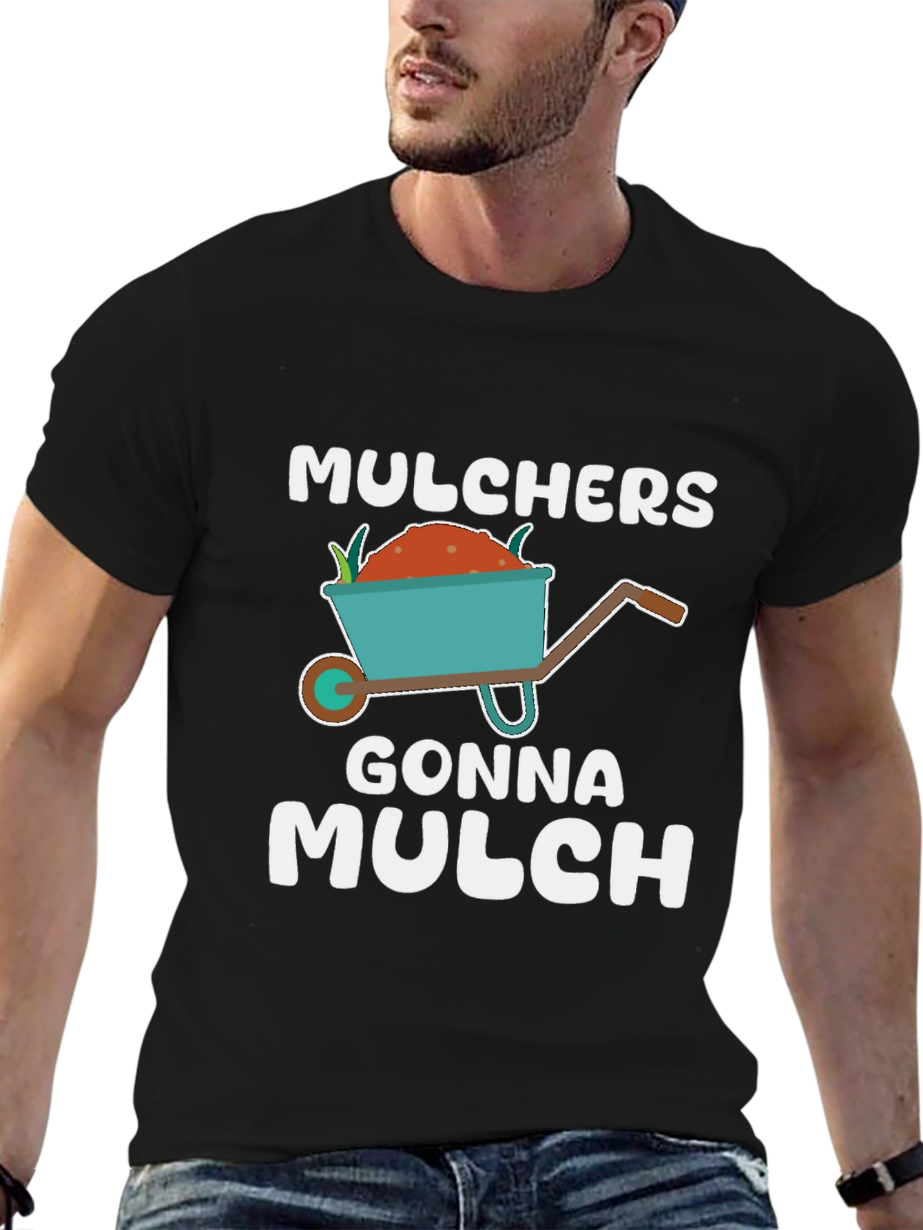 Mulchers Gonna Mulch T-Shirt - Gardening Humor