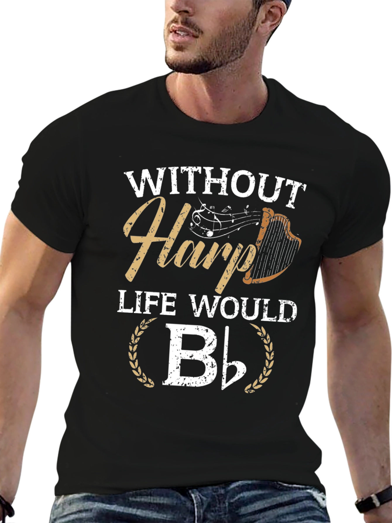 Without Harp Life Would B Flat T-Shirt