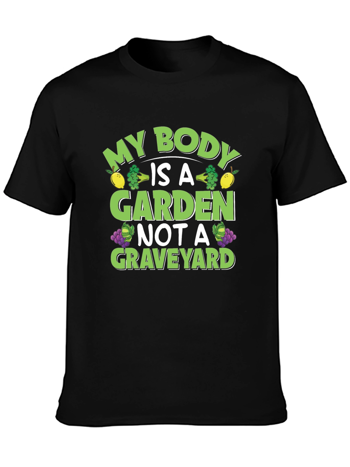 My Body is a Garden Graphic T-Shirt