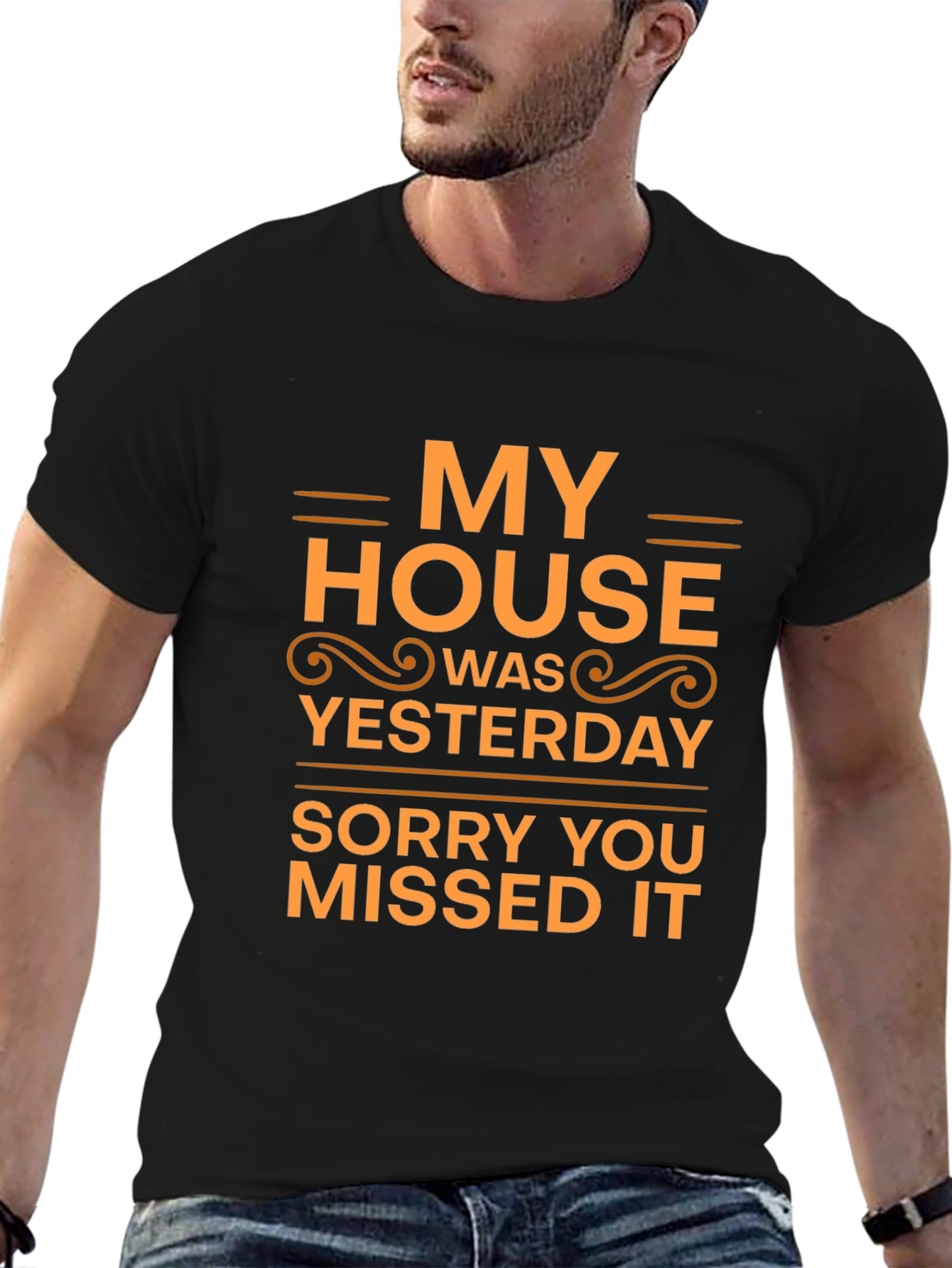 Humorous My House Was Yesterday Black T-Shirt