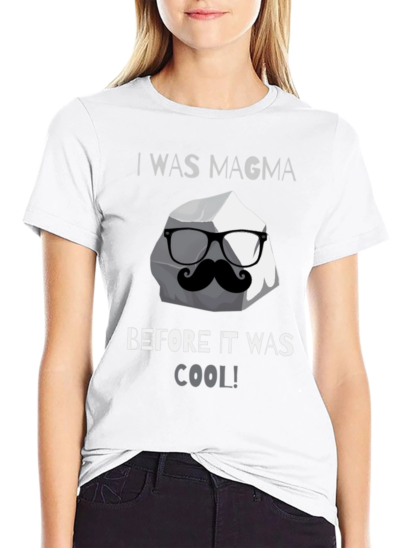 I Was Magma Before Cool T-Shirt
