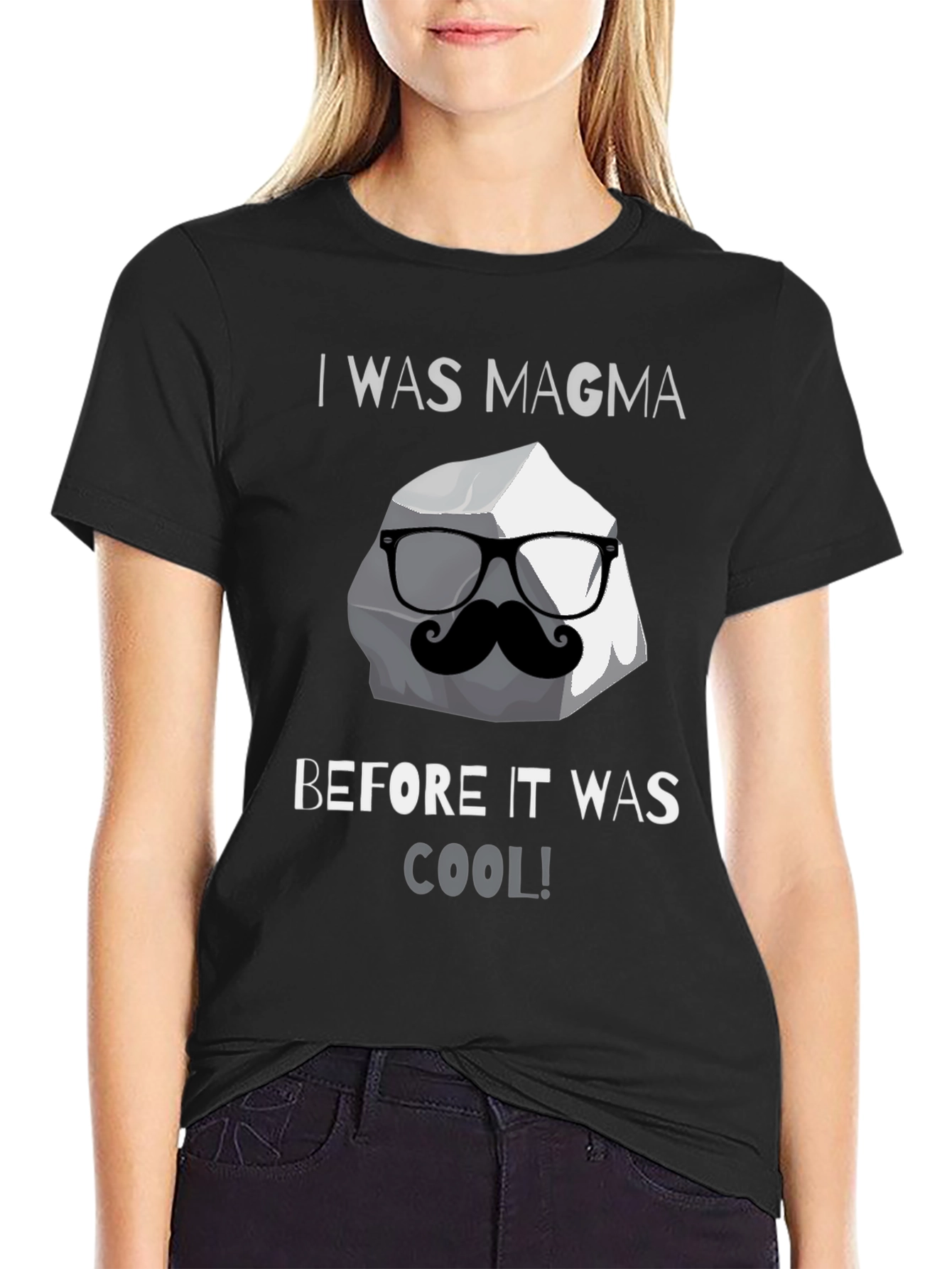 I Was Magma Before Cool T-Shirt