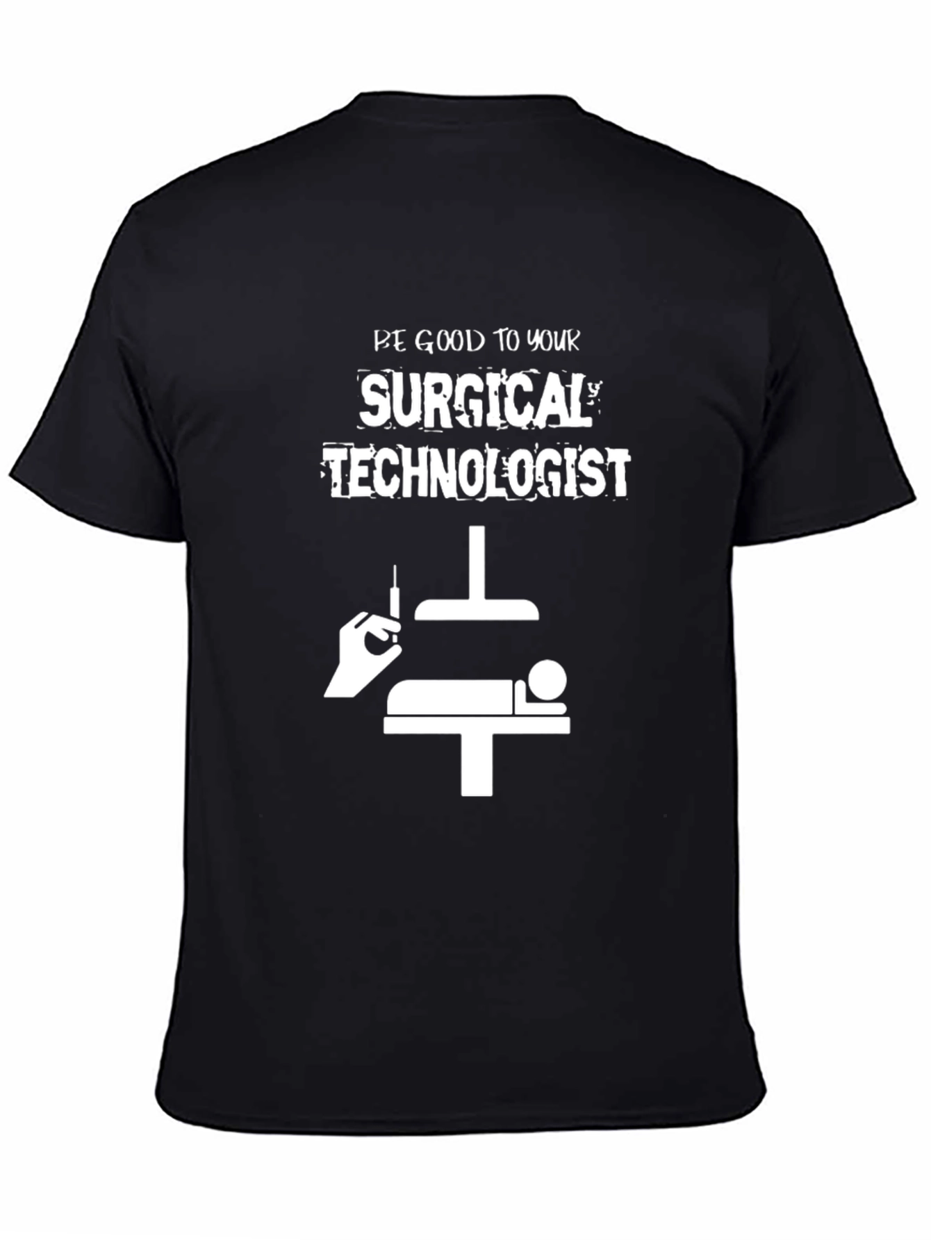 Surgical Technologist Humor T-Shirt