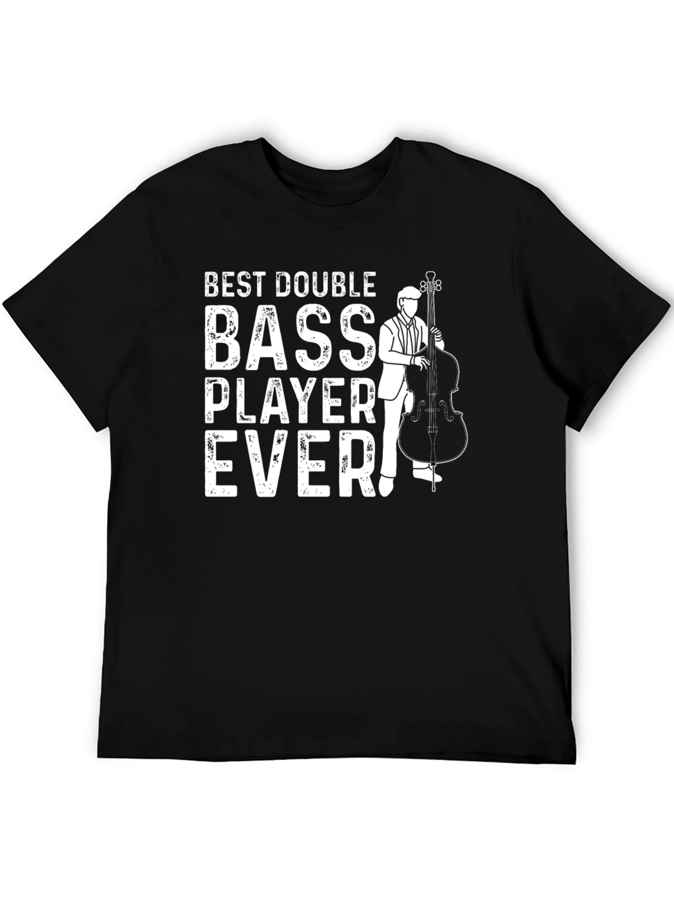 Best Double Bass Player Ever Graphic Tee - Black
