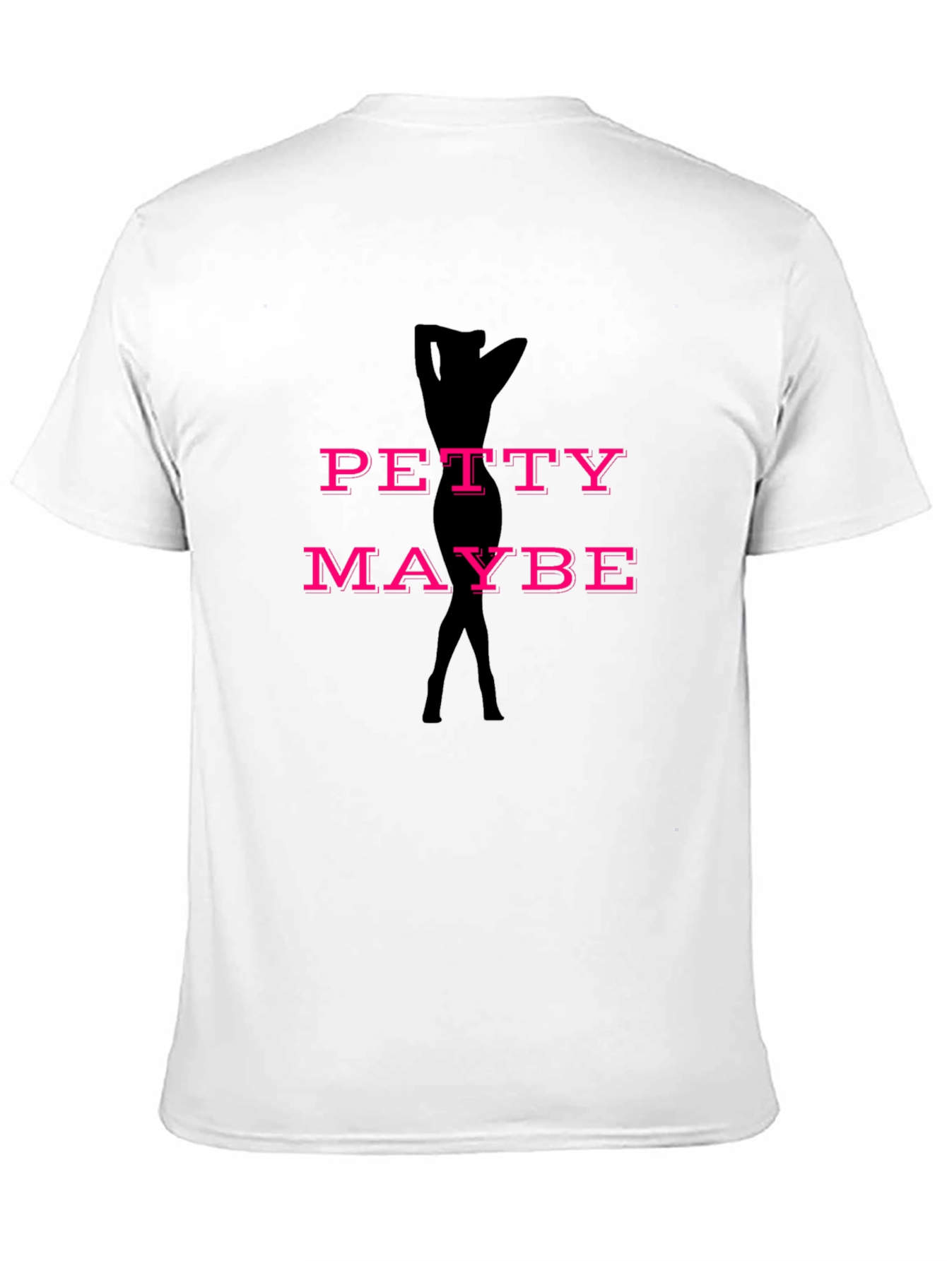 Petty Maybe Funny Graphic T-Shirt