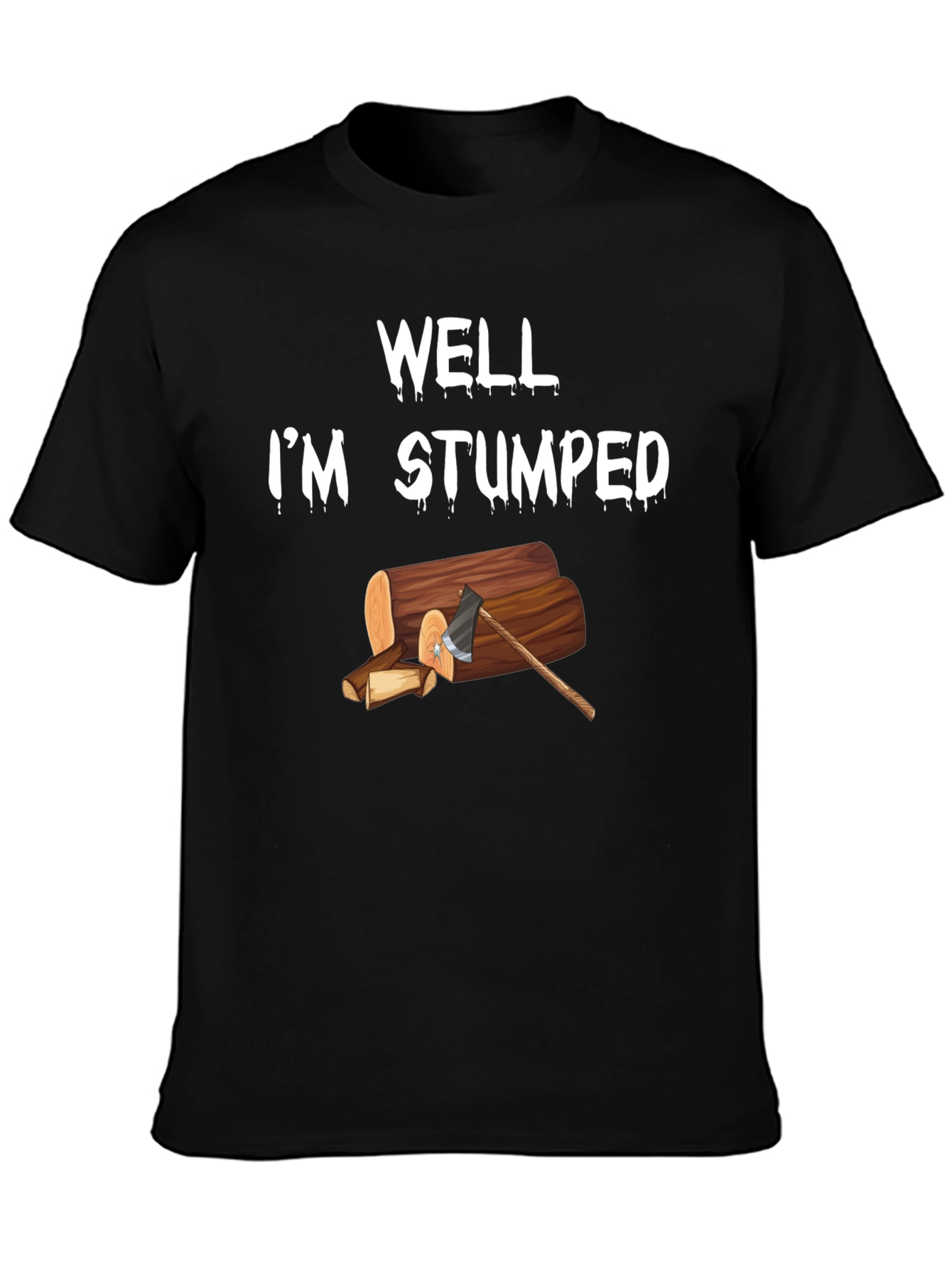 Well Im Stumped Humor T-Shirt