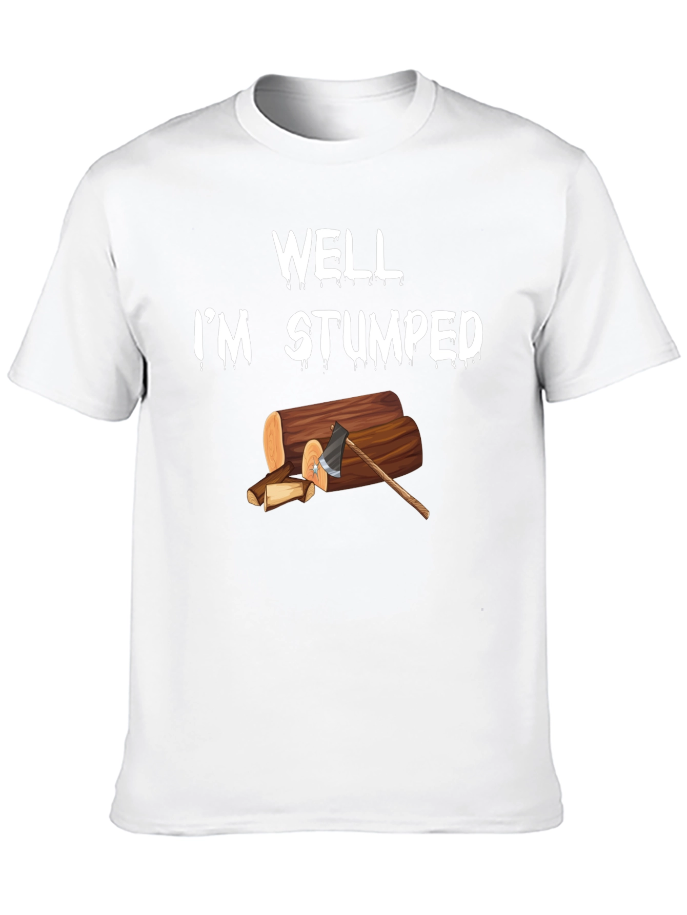 Well Im Stumped Humor T-Shirt