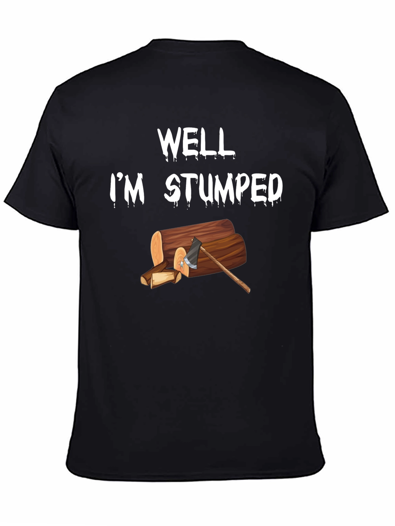 Well Im Stumped Humor T-Shirt