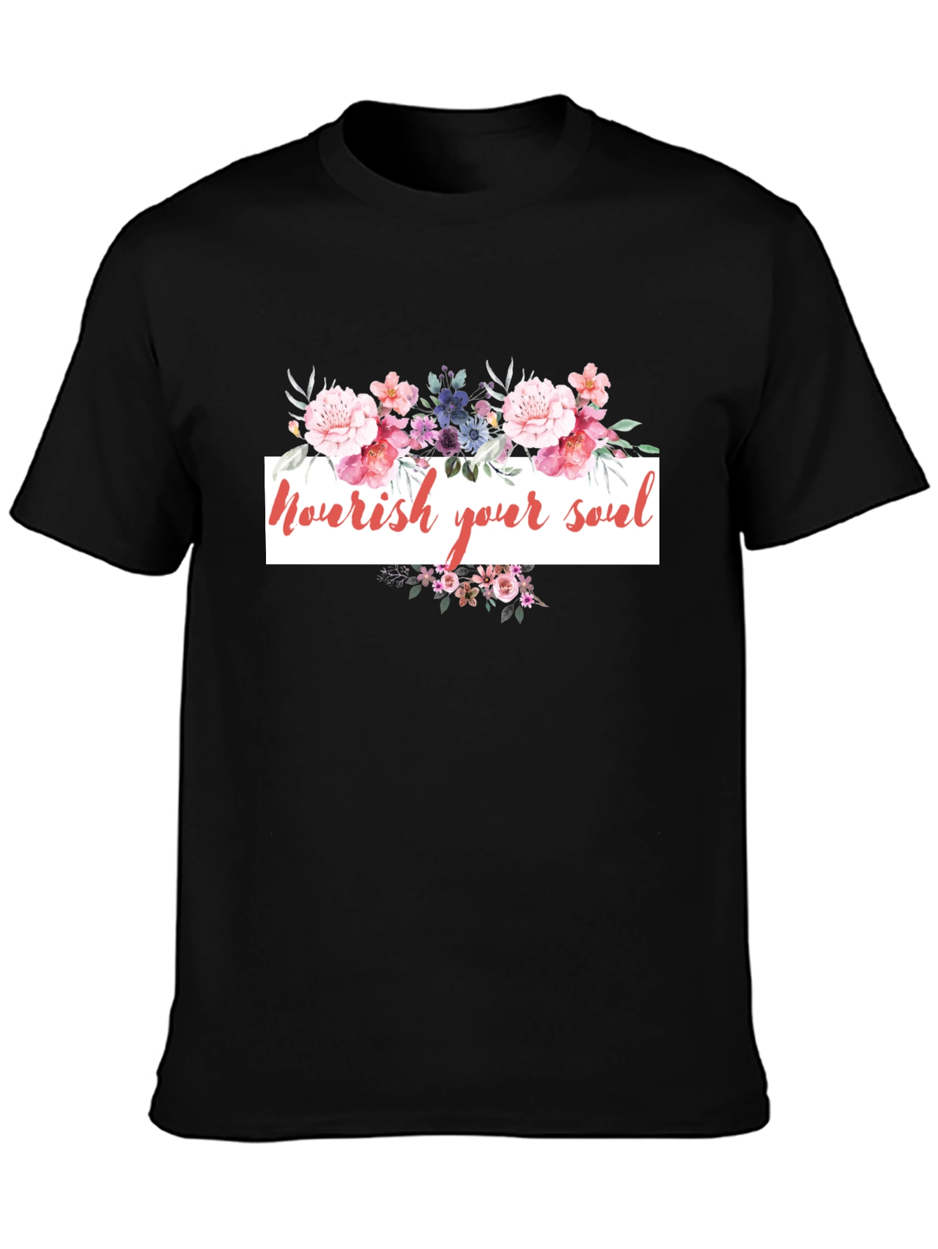 Nourish Your Soul Floral T-Shirt