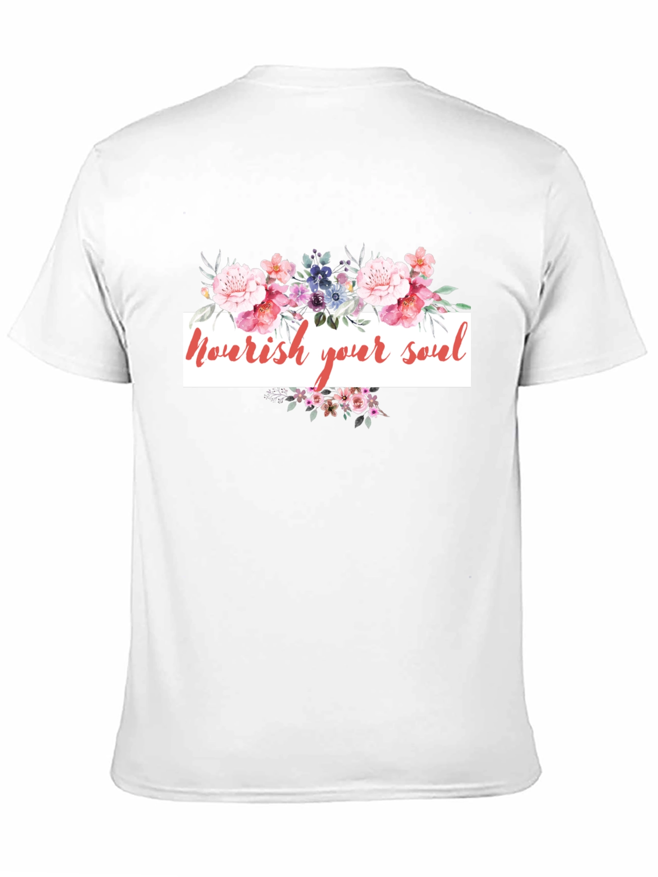 Nourish Your Soul Floral T-Shirt
