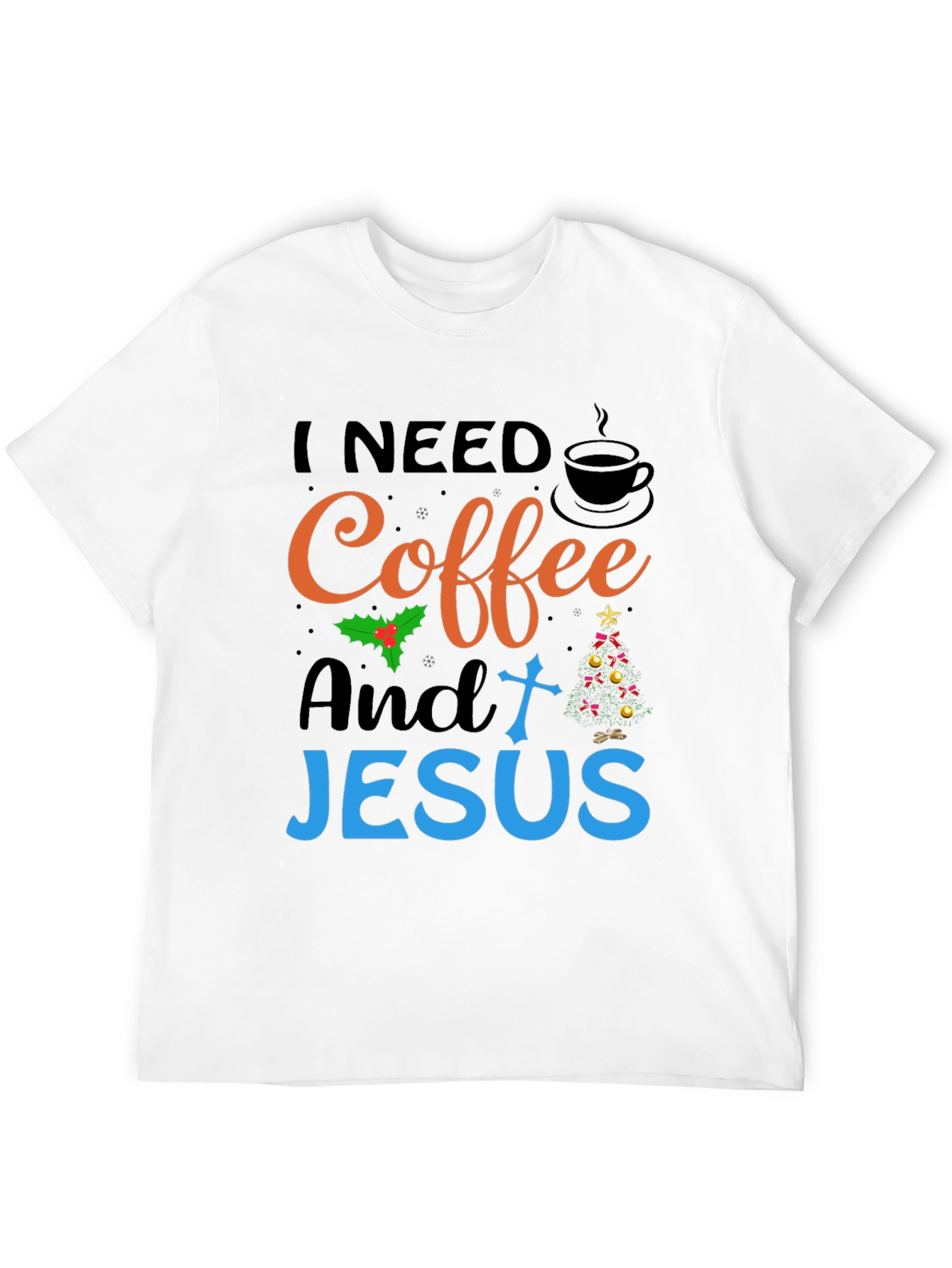 I Need Coffee and Jesus Graphic T-Shirt