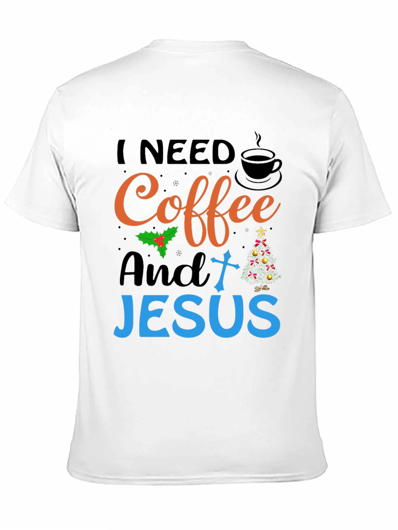 I Need Coffee and Jesus Graphic T-Shirt