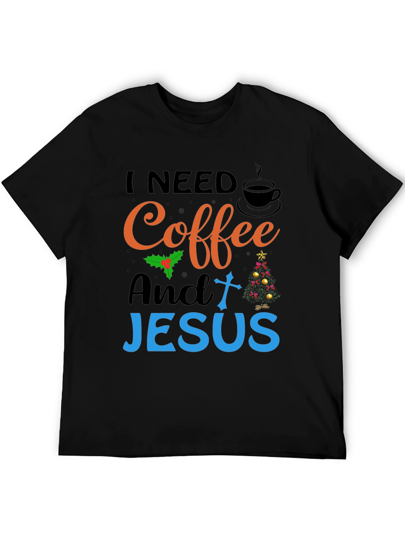 I Need Coffee and Jesus Graphic T-Shirt