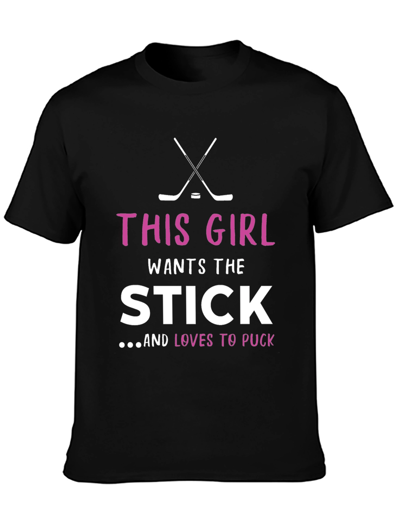 This Girl Wants the Stick Hockey T-Shirt