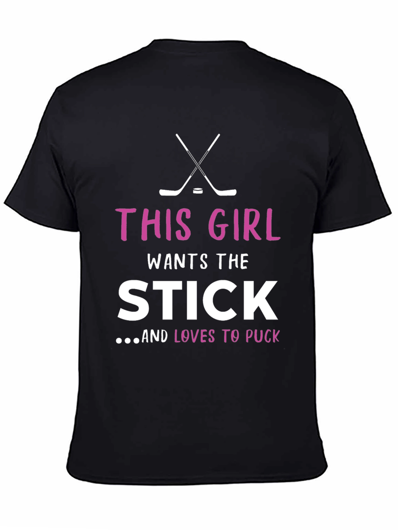 This Girl Wants the Stick Hockey T-Shirt