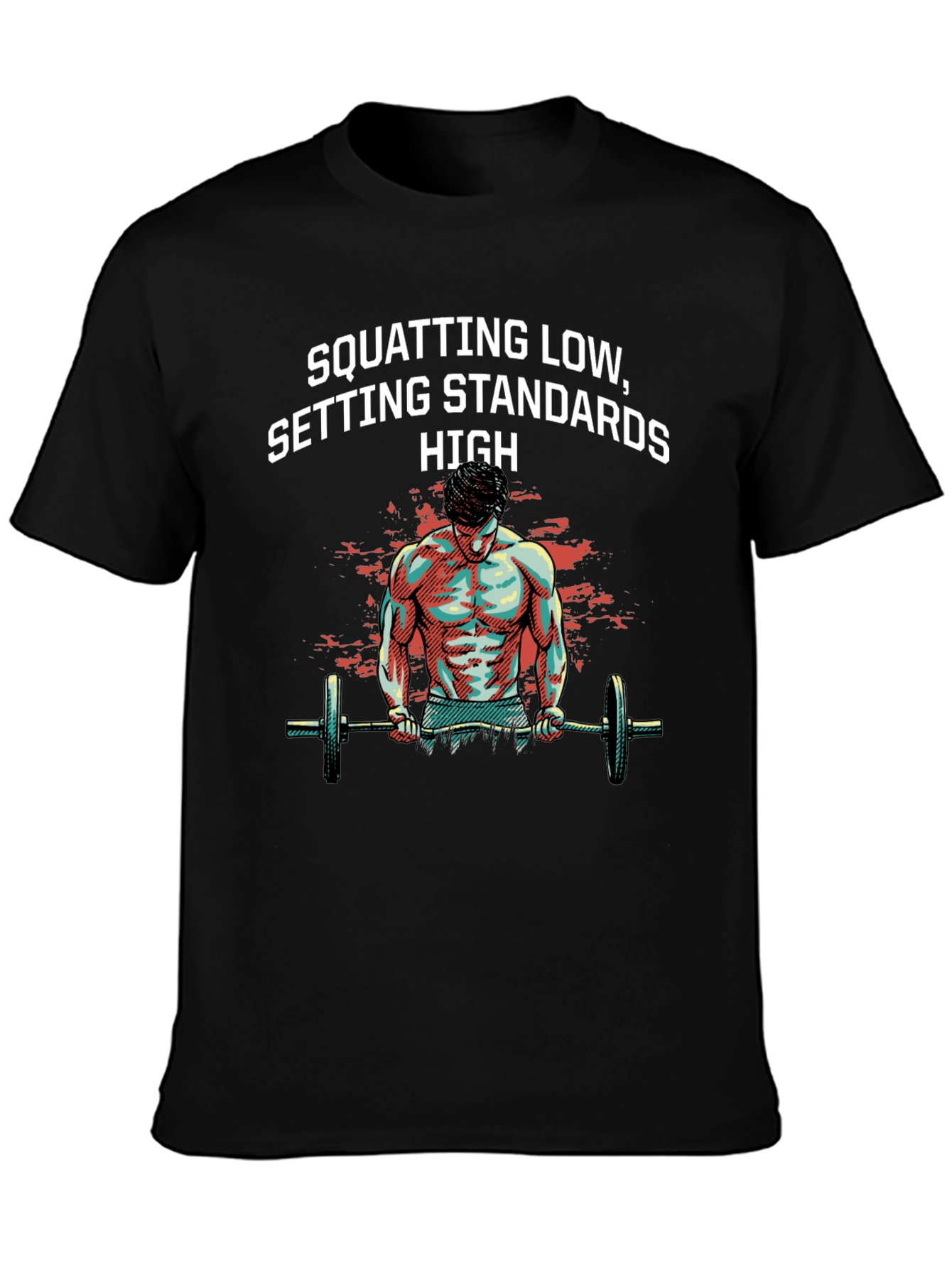 Squatting Standards Graphic Tee - Fitness Apparel