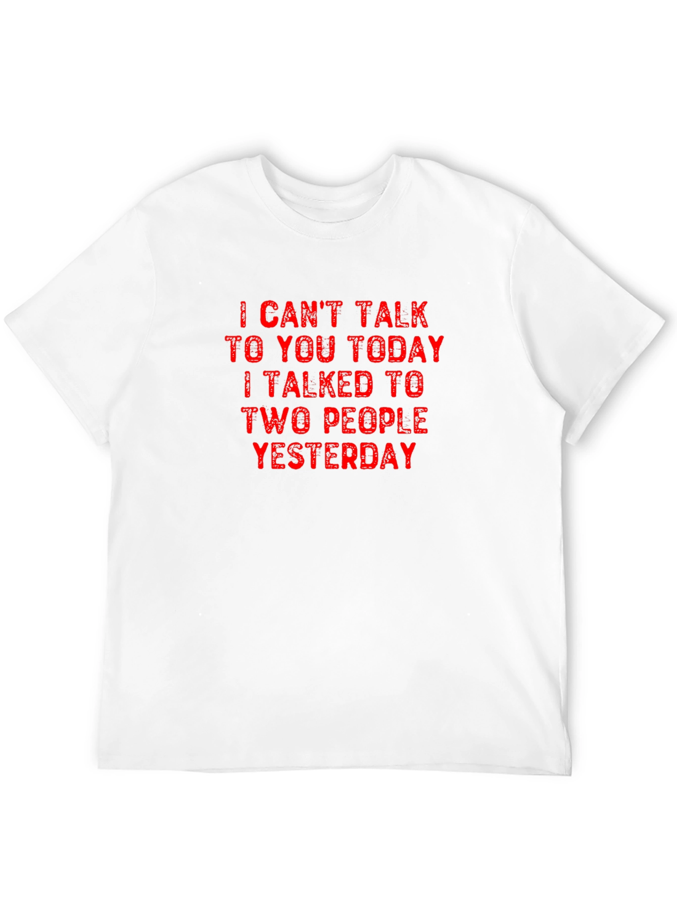 Funny I Cant Talk Today T-Shirt