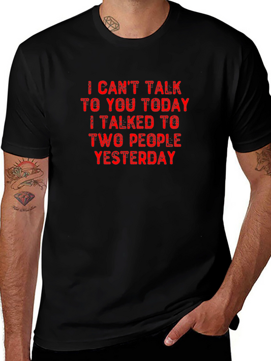 Funny I Cant Talk Today T-Shirt