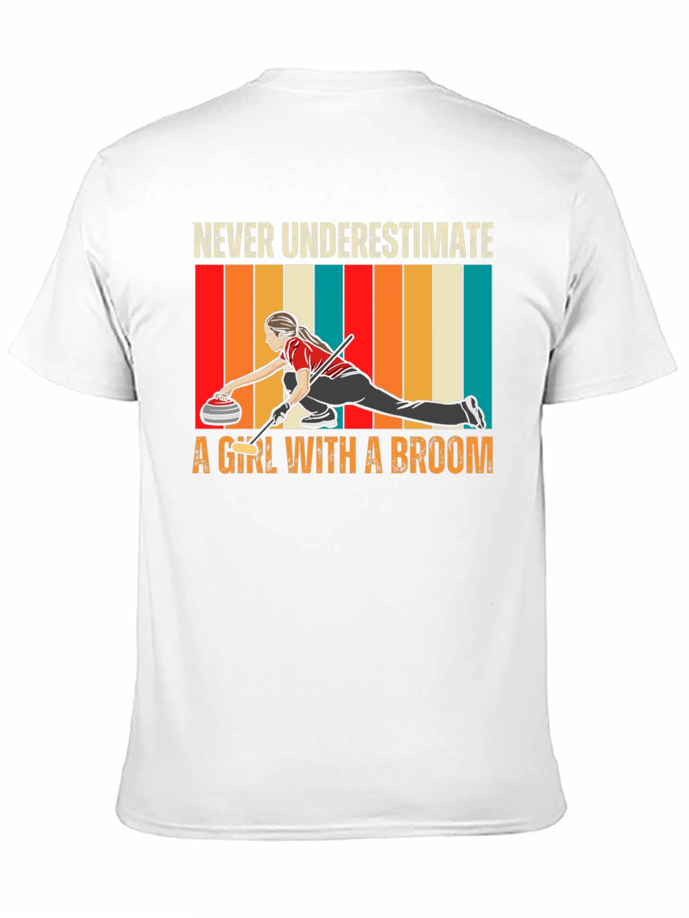 Curling Girl with Broom T-Shirt - Never Underestimate