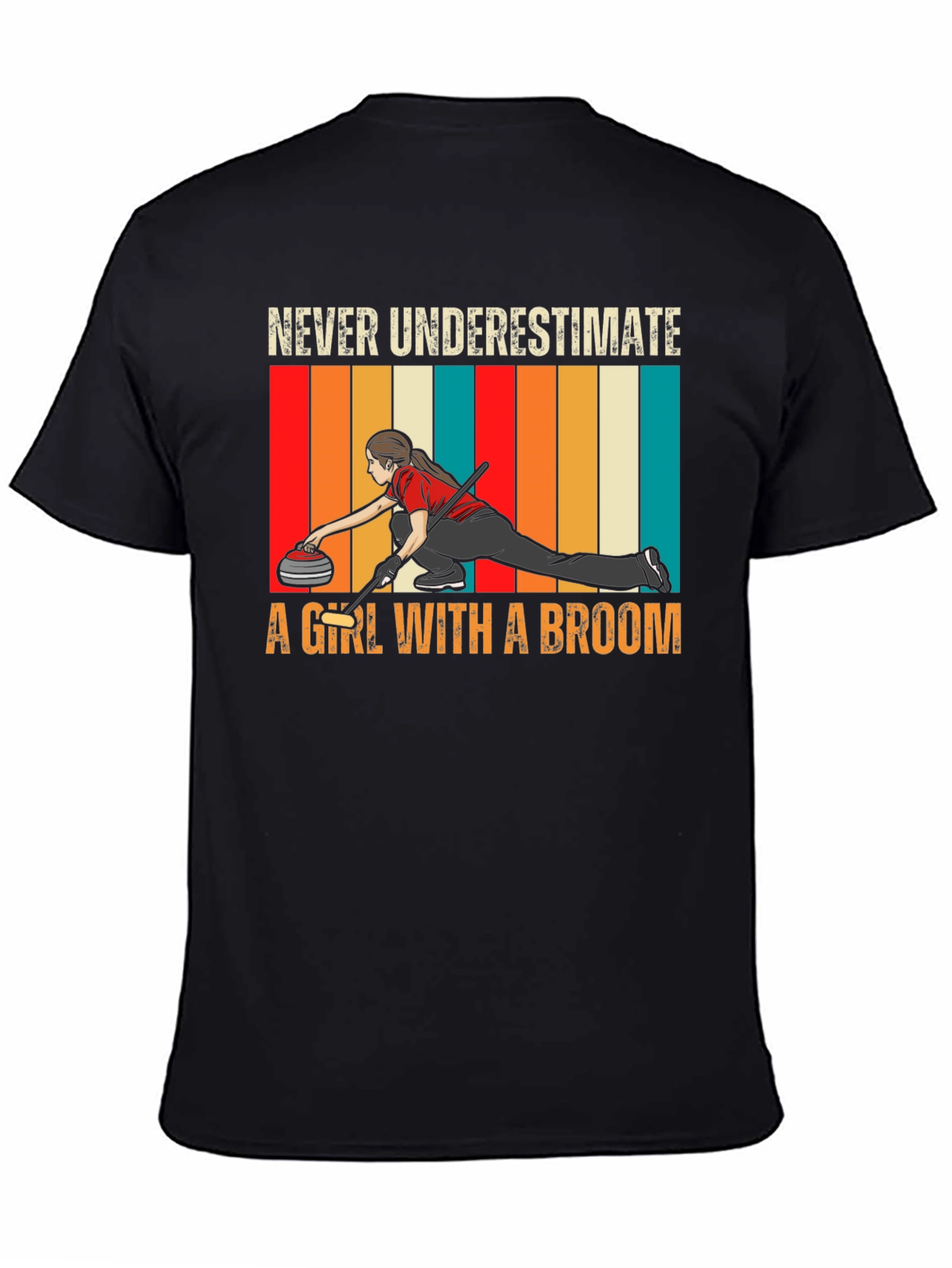 Curling Girl with Broom T-Shirt - Never Underestimate