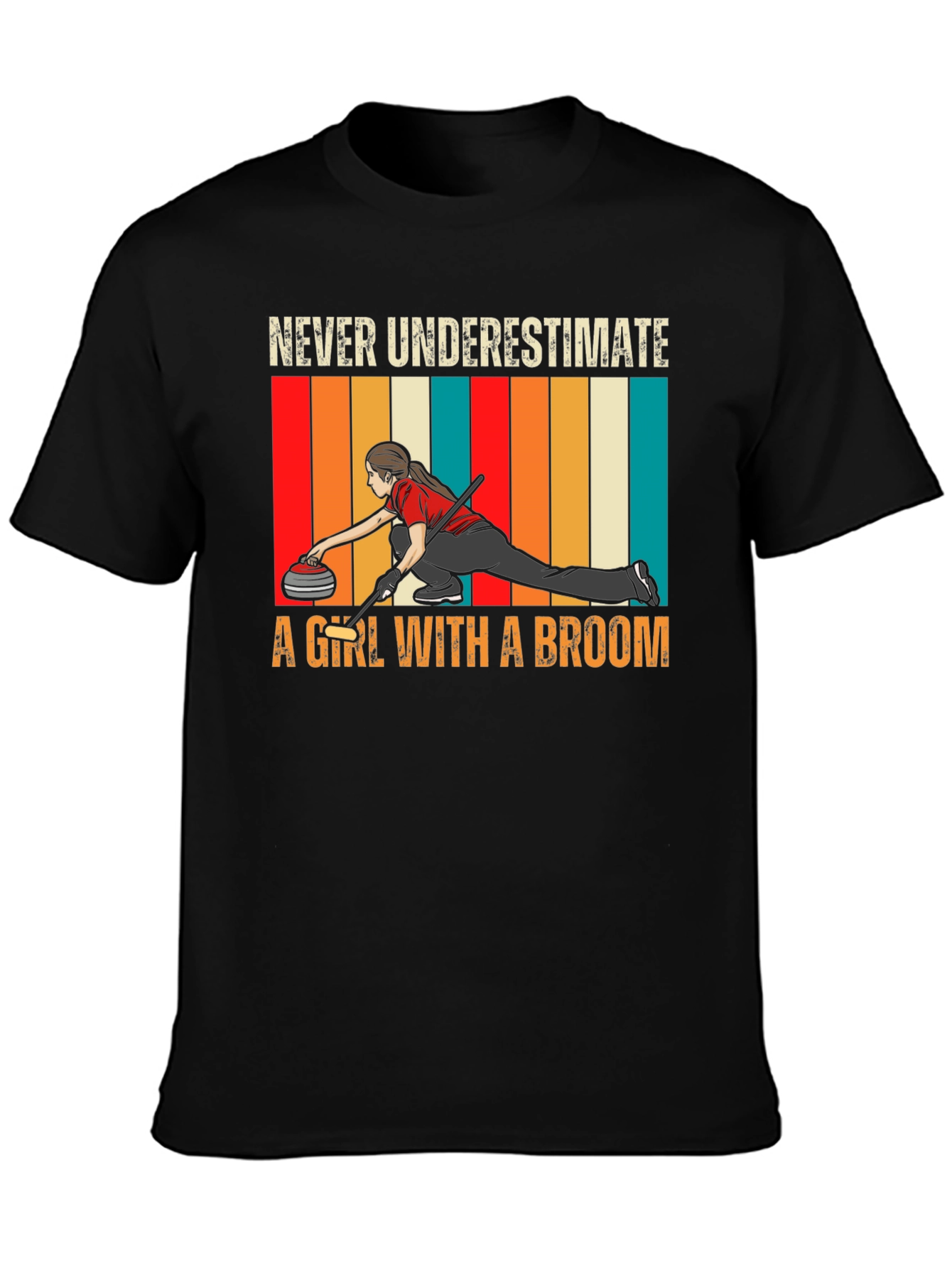 Curling Girl with Broom T-Shirt - Never Underestimate