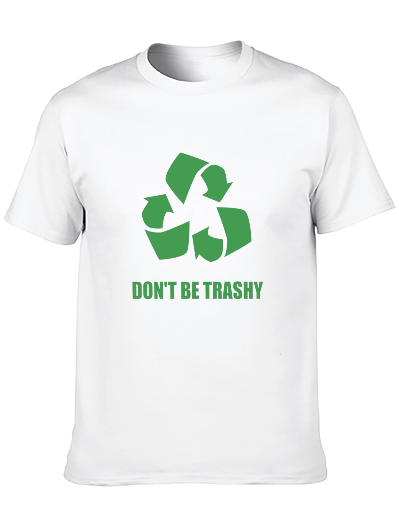 Eco-Friendly Dont Be Trashy Graphic Tee