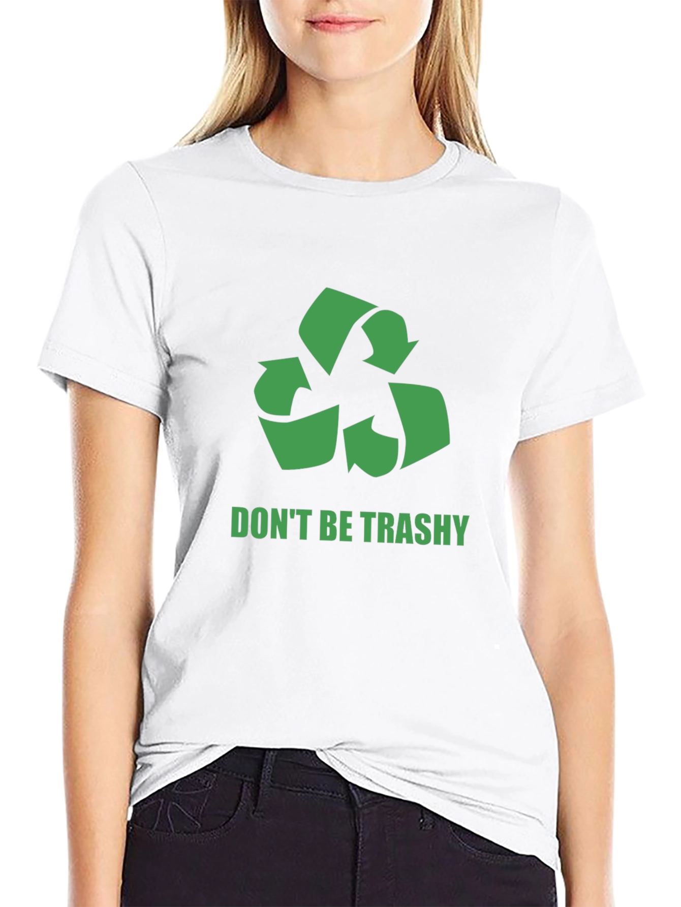 Eco-Friendly Dont Be Trashy Graphic Tee