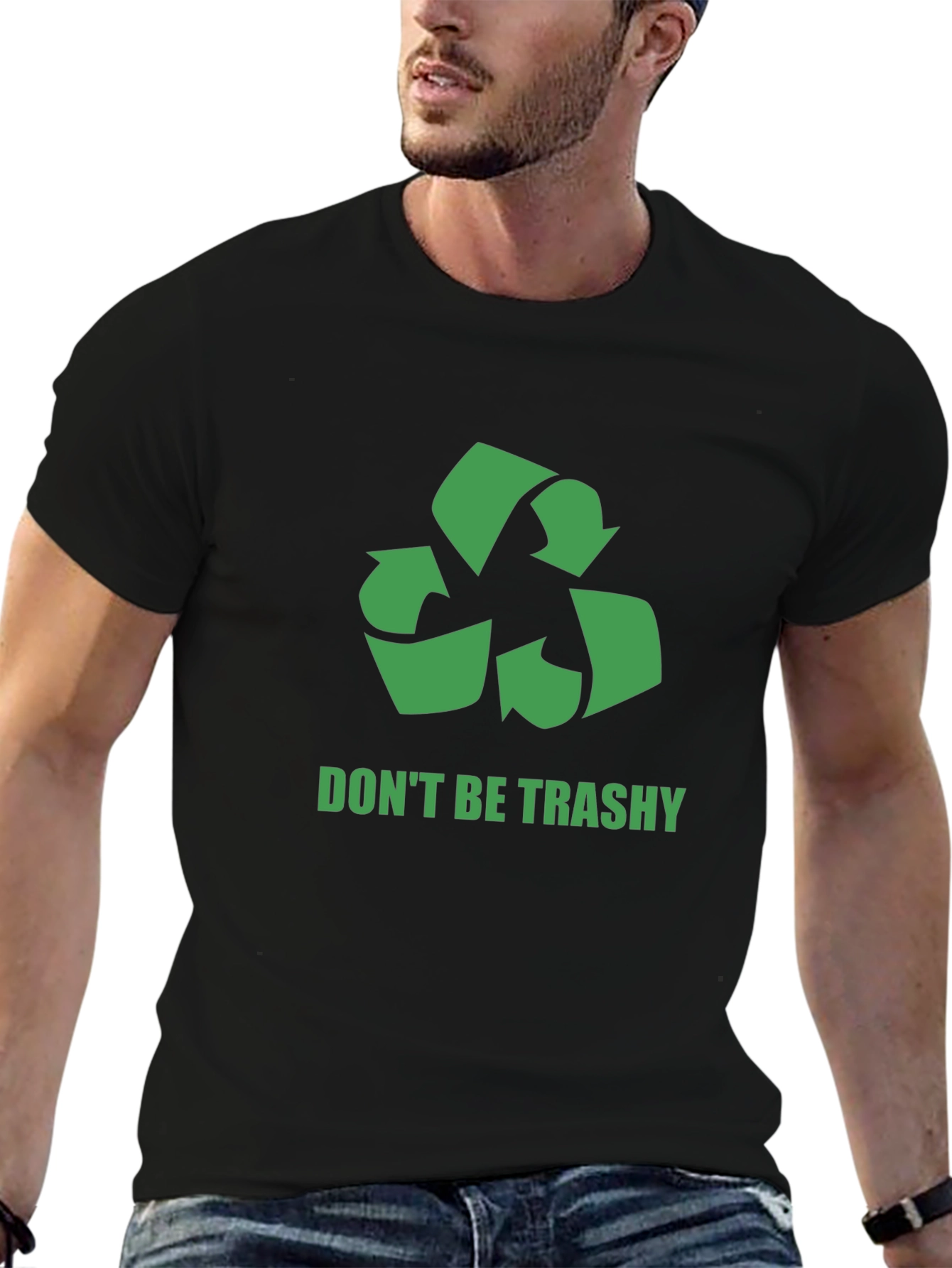 Eco-Friendly Dont Be Trashy Graphic Tee