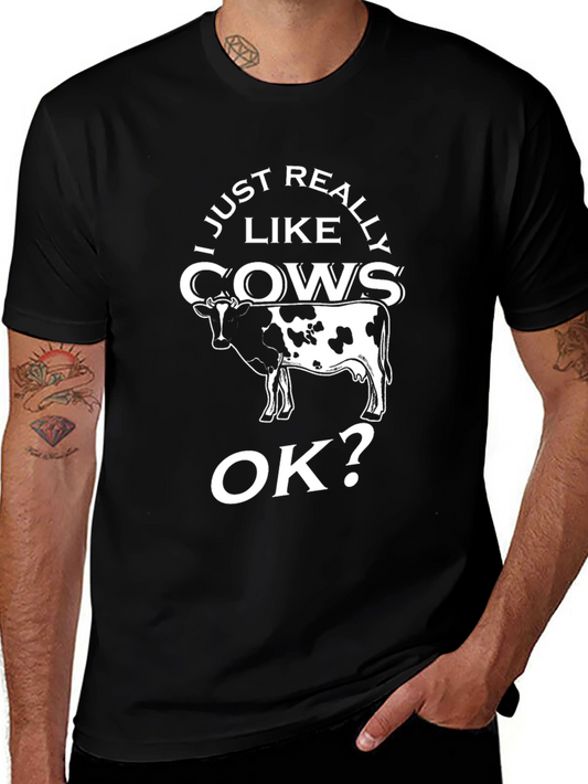 Funny Cow Lover T-Shirt - I Just Really Like Cows OK?