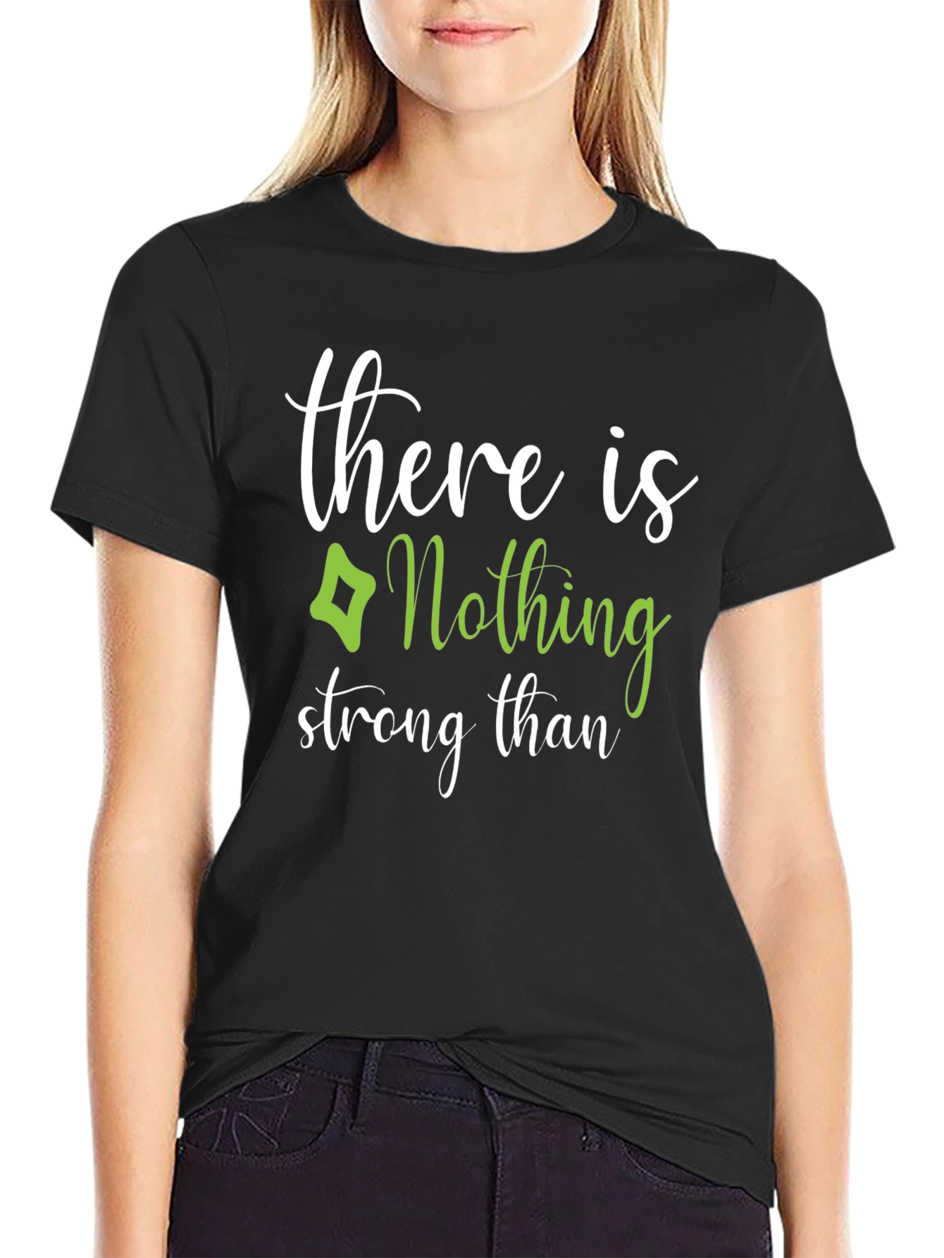 Nothing Stronger T-Shirt
