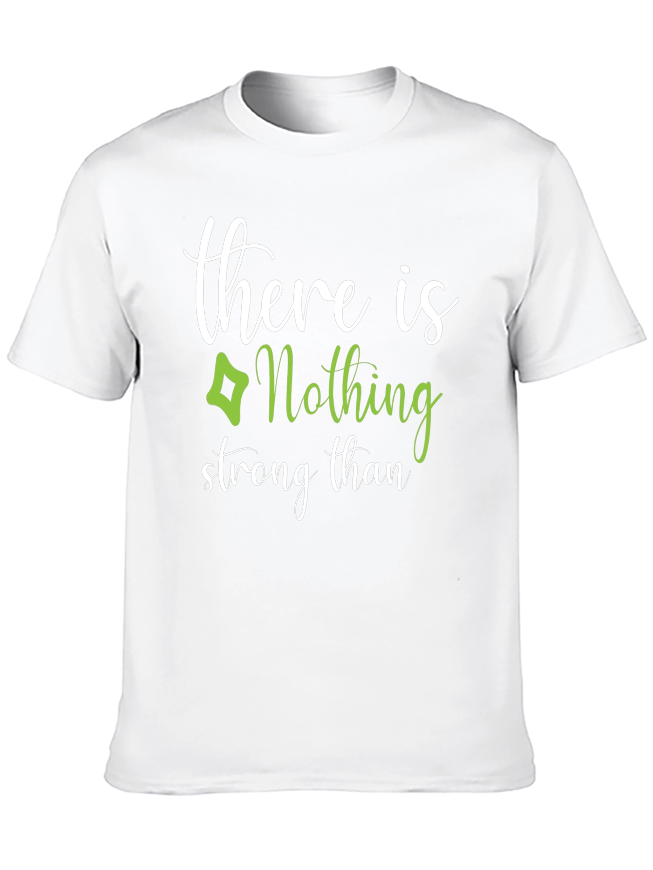 Nothing Stronger T-Shirt
