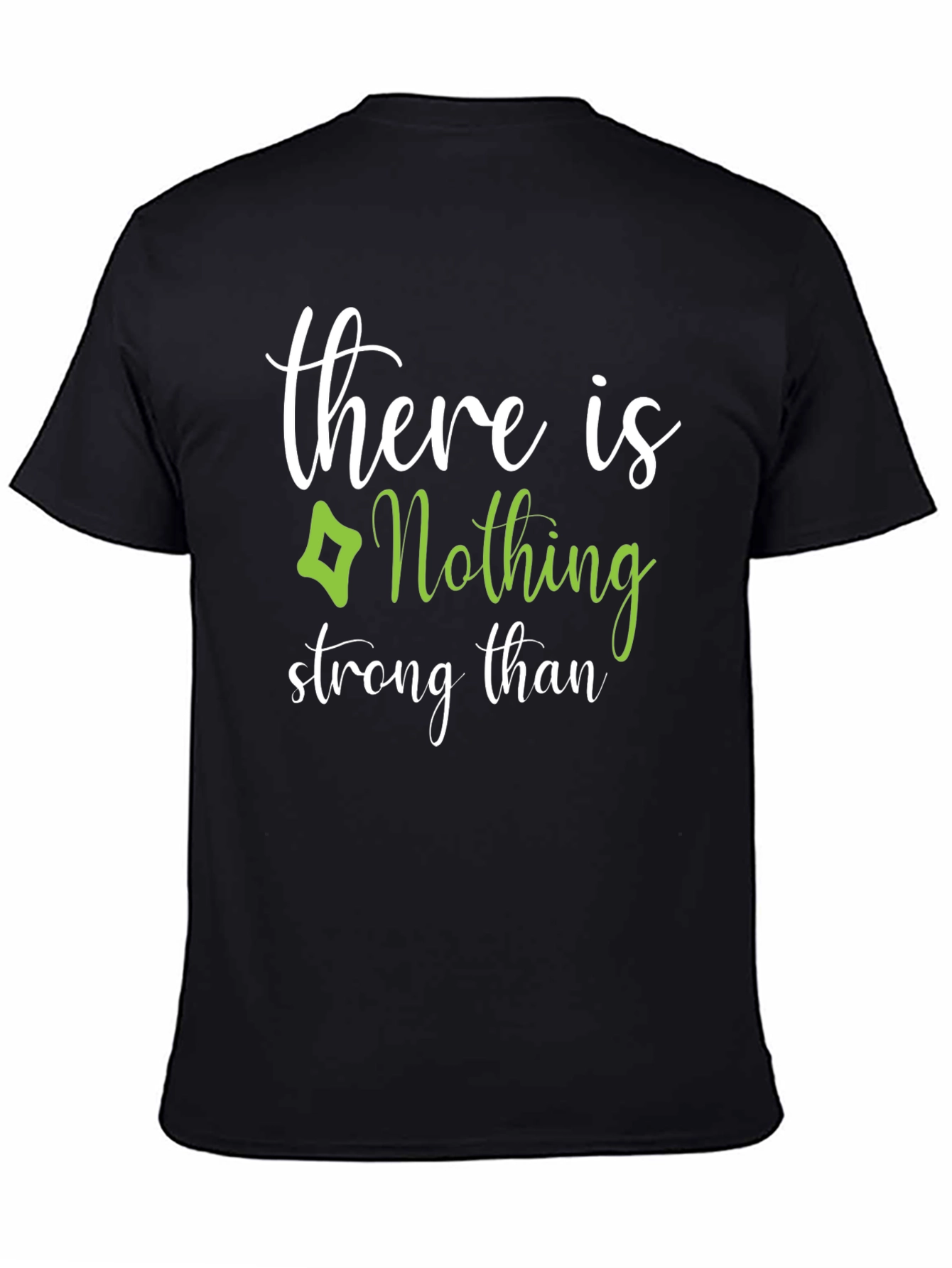 Nothing Stronger T-Shirt