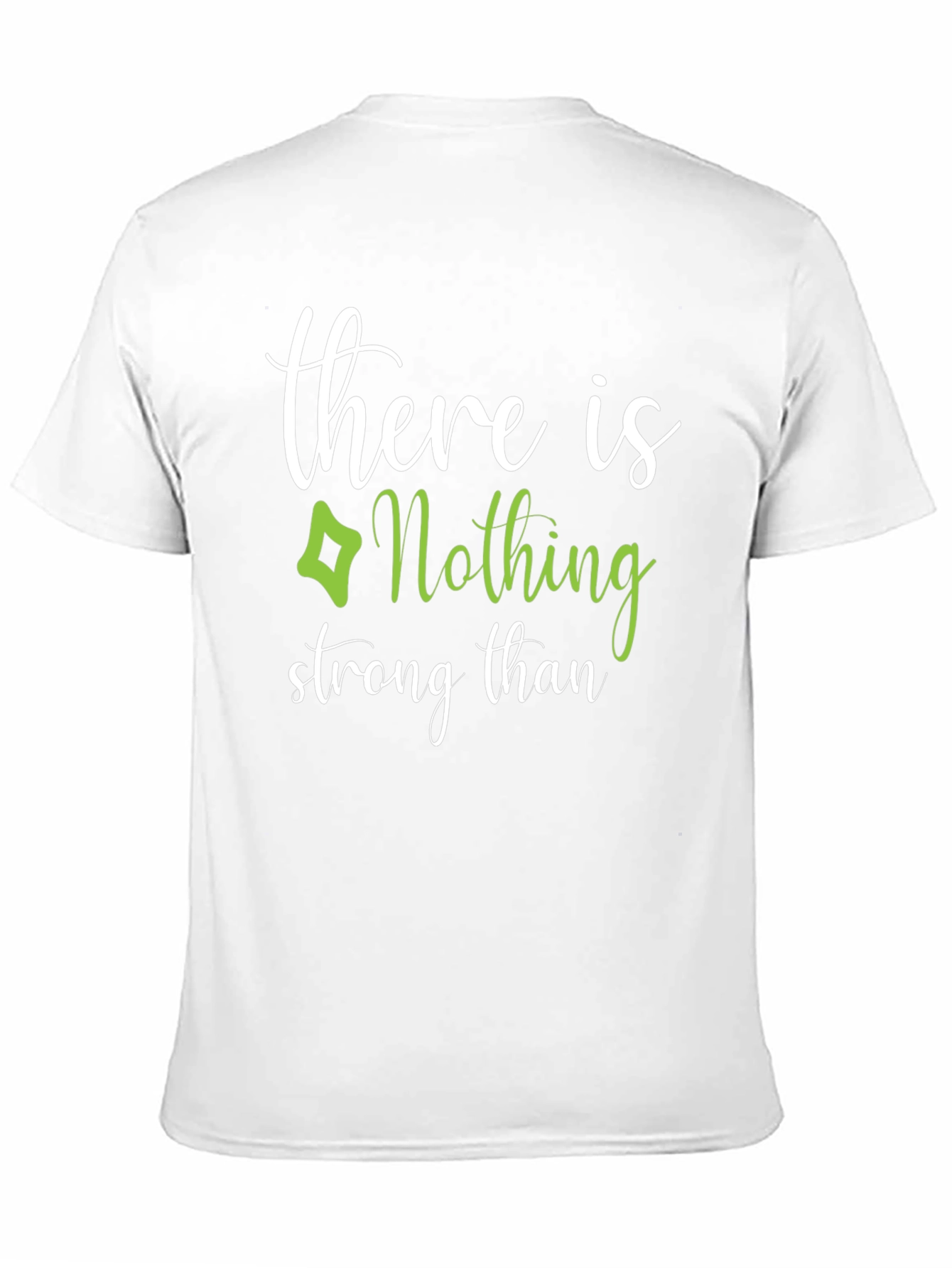 Nothing Stronger T-Shirt