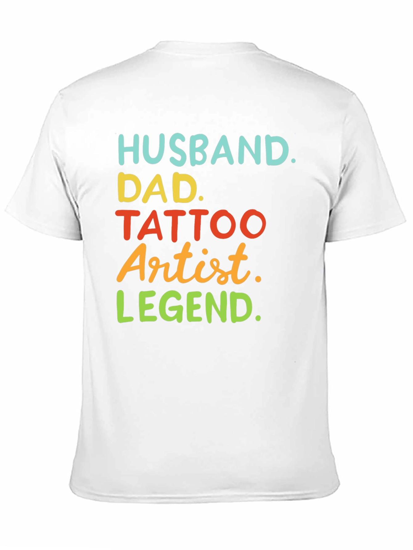 Husband Dad Tattoo Artist Legend T-Shirt