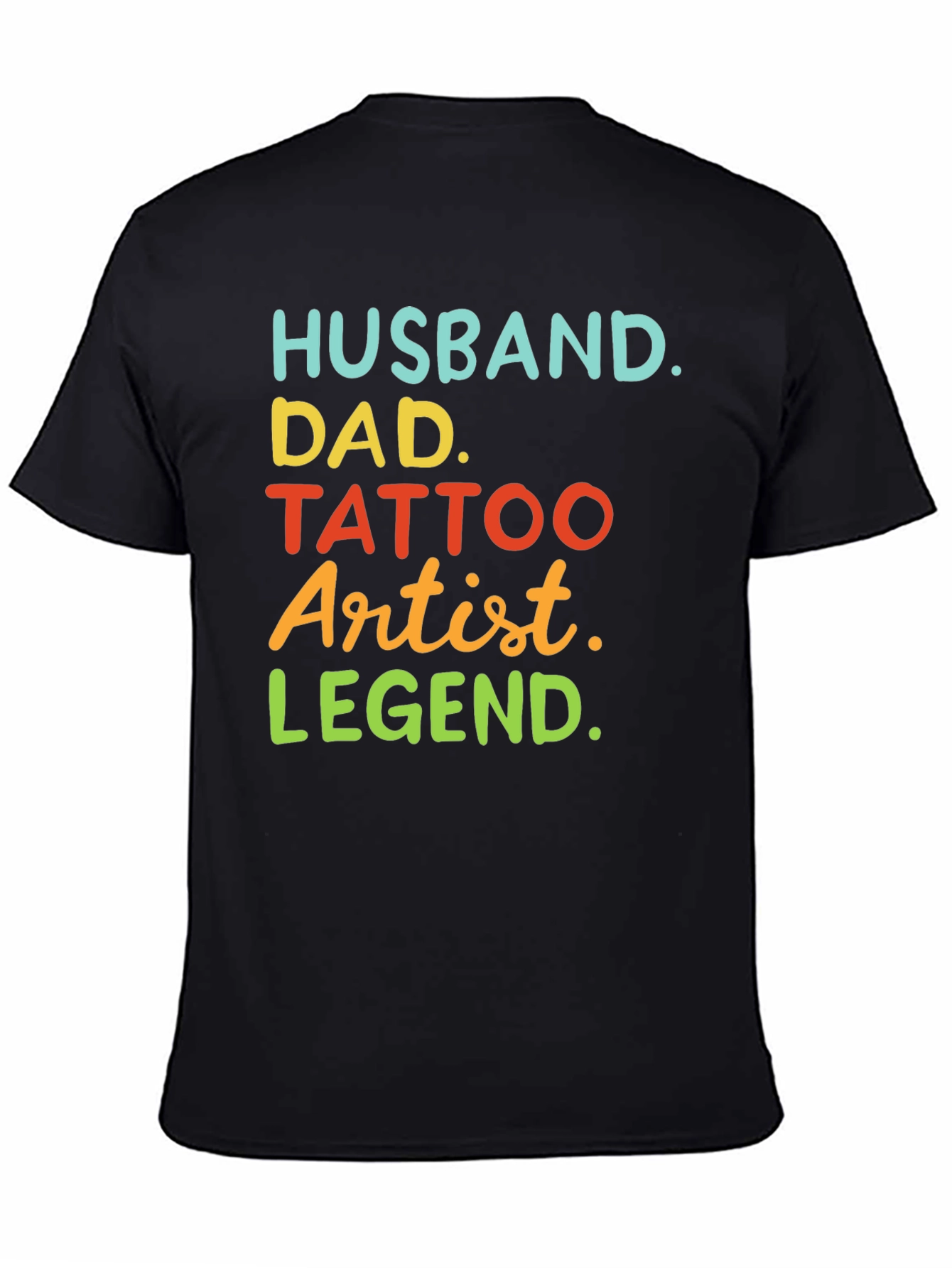 Husband Dad Tattoo Artist Legend T-Shirt